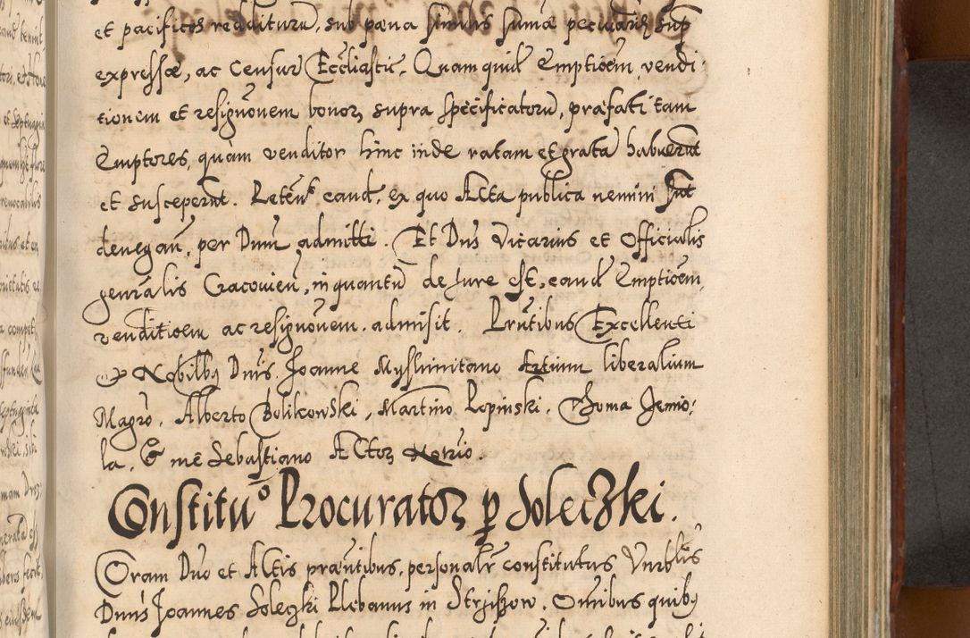Zdjęcie nr 652 dla obiektu archiwalnego: Illistrissimo et revedissimo in Christo Patre Domino Domino Georgio Rzadziwił Miserone Divina Sacrostae R. E. Tituli S. Sixti Presbitero Cardinali Duce in Olyka et Niesswiesz ad Gubernacula Ecclessiae Cracoviensis cuius administratorialem a Sancta Sede Apostolica obtinverat feliciter sedente. Acta actorum, causarum, sententiarum tam deffinitivarum quam interloquutoriarum decretorum, obligationum, quietationum, recognitionum, constitutionum procuratorum etc. coram Reverendo Domino Stanislao Crassinskz de Crasne Archidiacono Cracoviensis, Scholastico Gnesnesis, Custode Plocensis etc. Vicario et Officiali Generali Cracoviensi in Ano Domini Millesimo Quingentesimo Nonagesimo Primo cuius indictio quarta pontificatus SS. Domini Nostri Gregorii XIIII Anno I psius prio feliciter incipiut