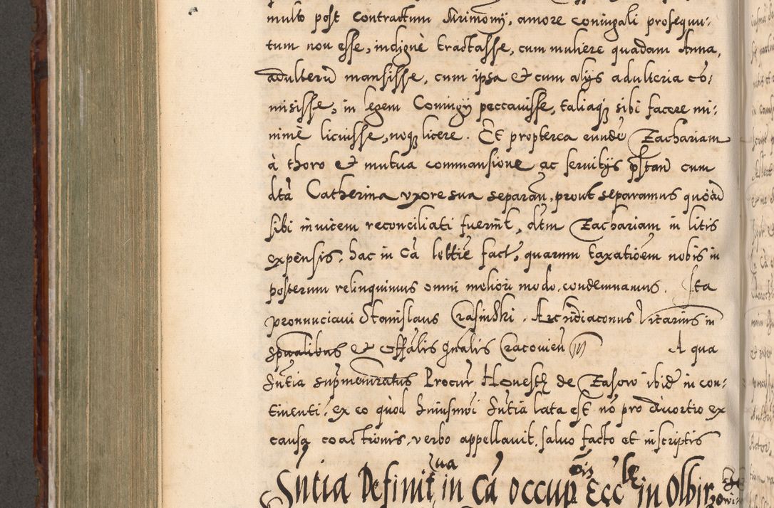 Zdjęcie nr 647 dla obiektu archiwalnego: Illistrissimo et revedissimo in Christo Patre Domino Domino Georgio Rzadziwił Miserone Divina Sacrostae R. E. Tituli S. Sixti Presbitero Cardinali Duce in Olyka et Niesswiesz ad Gubernacula Ecclessiae Cracoviensis cuius administratorialem a Sancta Sede Apostolica obtinverat feliciter sedente. Acta actorum, causarum, sententiarum tam deffinitivarum quam interloquutoriarum decretorum, obligationum, quietationum, recognitionum, constitutionum procuratorum etc. coram Reverendo Domino Stanislao Crassinskz de Crasne Archidiacono Cracoviensis, Scholastico Gnesnesis, Custode Plocensis etc. Vicario et Officiali Generali Cracoviensi in Ano Domini Millesimo Quingentesimo Nonagesimo Primo cuius indictio quarta pontificatus SS. Domini Nostri Gregorii XIIII Anno I psius prio feliciter incipiut