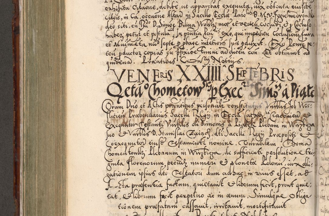Zdjęcie nr 637 dla obiektu archiwalnego: Illistrissimo et revedissimo in Christo Patre Domino Domino Georgio Rzadziwił Miserone Divina Sacrostae R. E. Tituli S. Sixti Presbitero Cardinali Duce in Olyka et Niesswiesz ad Gubernacula Ecclessiae Cracoviensis cuius administratorialem a Sancta Sede Apostolica obtinverat feliciter sedente. Acta actorum, causarum, sententiarum tam deffinitivarum quam interloquutoriarum decretorum, obligationum, quietationum, recognitionum, constitutionum procuratorum etc. coram Reverendo Domino Stanislao Crassinskz de Crasne Archidiacono Cracoviensis, Scholastico Gnesnesis, Custode Plocensis etc. Vicario et Officiali Generali Cracoviensi in Ano Domini Millesimo Quingentesimo Nonagesimo Primo cuius indictio quarta pontificatus SS. Domini Nostri Gregorii XIIII Anno I psius prio feliciter incipiut