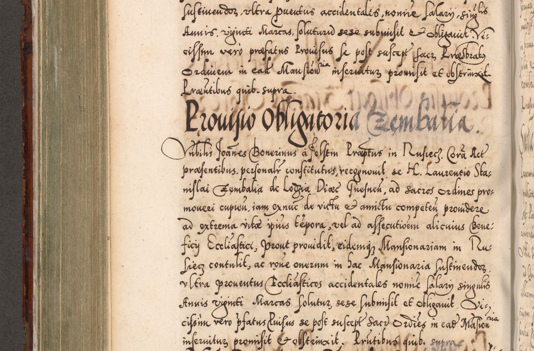 Zdjęcie nr 631 dla obiektu archiwalnego: Illistrissimo et revedissimo in Christo Patre Domino Domino Georgio Rzadziwił Miserone Divina Sacrostae R. E. Tituli S. Sixti Presbitero Cardinali Duce in Olyka et Niesswiesz ad Gubernacula Ecclessiae Cracoviensis cuius administratorialem a Sancta Sede Apostolica obtinverat feliciter sedente. Acta actorum, causarum, sententiarum tam deffinitivarum quam interloquutoriarum decretorum, obligationum, quietationum, recognitionum, constitutionum procuratorum etc. coram Reverendo Domino Stanislao Crassinskz de Crasne Archidiacono Cracoviensis, Scholastico Gnesnesis, Custode Plocensis etc. Vicario et Officiali Generali Cracoviensi in Ano Domini Millesimo Quingentesimo Nonagesimo Primo cuius indictio quarta pontificatus SS. Domini Nostri Gregorii XIIII Anno I psius prio feliciter incipiut