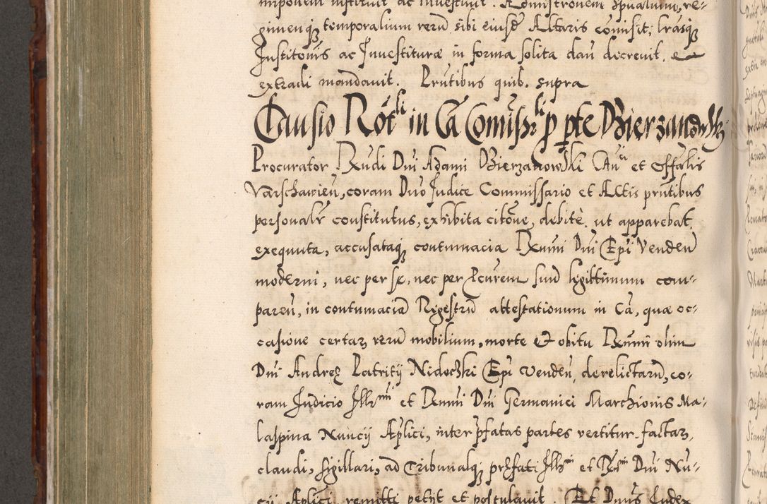 Zdjęcie nr 619 dla obiektu archiwalnego: Illistrissimo et revedissimo in Christo Patre Domino Domino Georgio Rzadziwił Miserone Divina Sacrostae R. E. Tituli S. Sixti Presbitero Cardinali Duce in Olyka et Niesswiesz ad Gubernacula Ecclessiae Cracoviensis cuius administratorialem a Sancta Sede Apostolica obtinverat feliciter sedente. Acta actorum, causarum, sententiarum tam deffinitivarum quam interloquutoriarum decretorum, obligationum, quietationum, recognitionum, constitutionum procuratorum etc. coram Reverendo Domino Stanislao Crassinskz de Crasne Archidiacono Cracoviensis, Scholastico Gnesnesis, Custode Plocensis etc. Vicario et Officiali Generali Cracoviensi in Ano Domini Millesimo Quingentesimo Nonagesimo Primo cuius indictio quarta pontificatus SS. Domini Nostri Gregorii XIIII Anno I psius prio feliciter incipiut