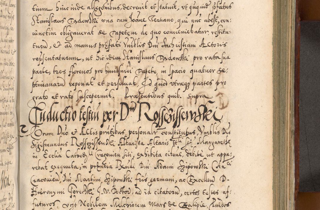 Zdjęcie nr 626 dla obiektu archiwalnego: Illistrissimo et revedissimo in Christo Patre Domino Domino Georgio Rzadziwił Miserone Divina Sacrostae R. E. Tituli S. Sixti Presbitero Cardinali Duce in Olyka et Niesswiesz ad Gubernacula Ecclessiae Cracoviensis cuius administratorialem a Sancta Sede Apostolica obtinverat feliciter sedente. Acta actorum, causarum, sententiarum tam deffinitivarum quam interloquutoriarum decretorum, obligationum, quietationum, recognitionum, constitutionum procuratorum etc. coram Reverendo Domino Stanislao Crassinskz de Crasne Archidiacono Cracoviensis, Scholastico Gnesnesis, Custode Plocensis etc. Vicario et Officiali Generali Cracoviensi in Ano Domini Millesimo Quingentesimo Nonagesimo Primo cuius indictio quarta pontificatus SS. Domini Nostri Gregorii XIIII Anno I psius prio feliciter incipiut