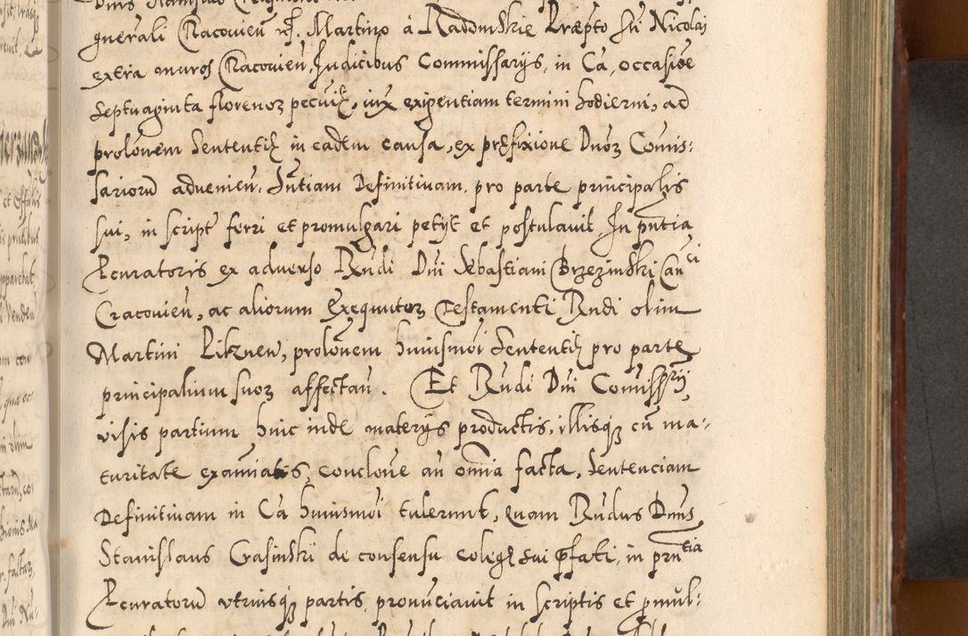 Zdjęcie nr 620 dla obiektu archiwalnego: Illistrissimo et revedissimo in Christo Patre Domino Domino Georgio Rzadziwił Miserone Divina Sacrostae R. E. Tituli S. Sixti Presbitero Cardinali Duce in Olyka et Niesswiesz ad Gubernacula Ecclessiae Cracoviensis cuius administratorialem a Sancta Sede Apostolica obtinverat feliciter sedente. Acta actorum, causarum, sententiarum tam deffinitivarum quam interloquutoriarum decretorum, obligationum, quietationum, recognitionum, constitutionum procuratorum etc. coram Reverendo Domino Stanislao Crassinskz de Crasne Archidiacono Cracoviensis, Scholastico Gnesnesis, Custode Plocensis etc. Vicario et Officiali Generali Cracoviensi in Ano Domini Millesimo Quingentesimo Nonagesimo Primo cuius indictio quarta pontificatus SS. Domini Nostri Gregorii XIIII Anno I psius prio feliciter incipiut