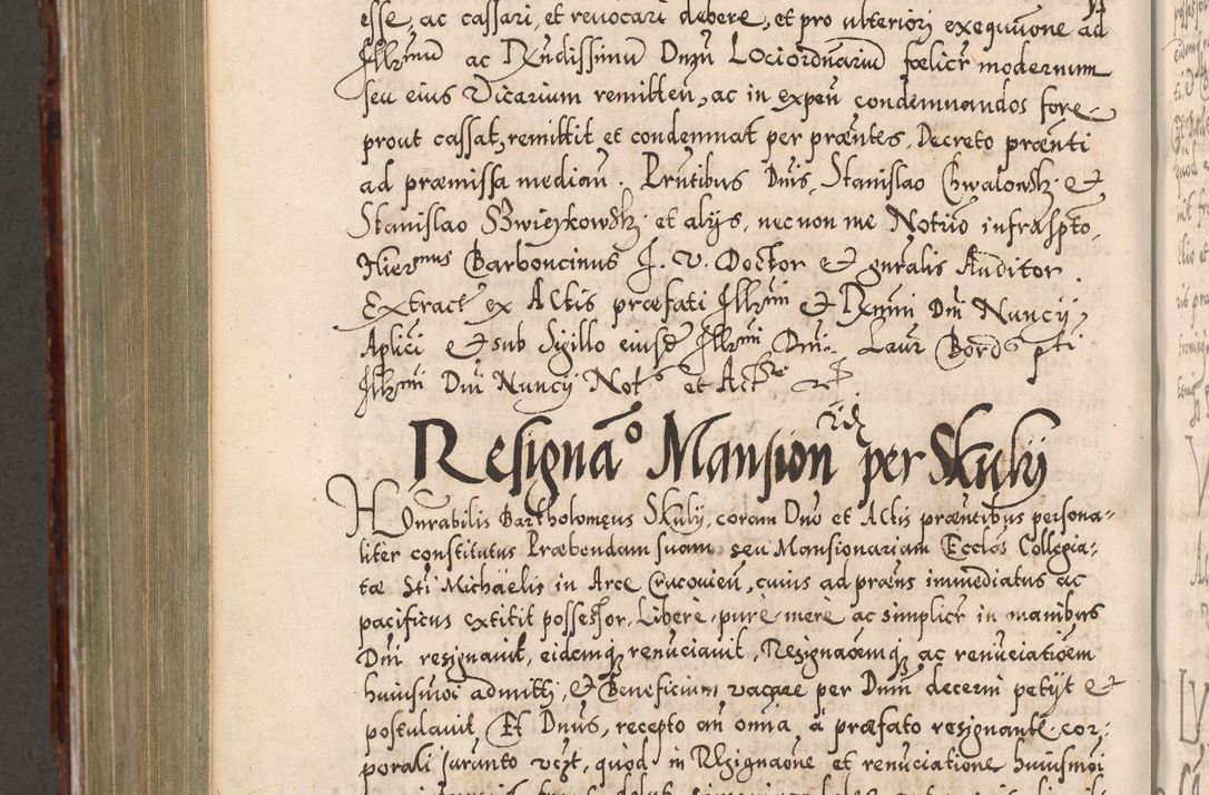Zdjęcie nr 983 dla obiektu archiwalnego: Illistrissimo et revedissimo in Christo Patre Domino Domino Georgio Rzadziwił Miserone Divina Sacrostae R. E. Tituli S. Sixti Presbitero Cardinali Duce in Olyka et Niesswiesz ad Gubernacula Ecclessiae Cracoviensis cuius administratorialem a Sancta Sede Apostolica obtinverat feliciter sedente. Acta actorum, causarum, sententiarum tam deffinitivarum quam interloquutoriarum decretorum, obligationum, quietationum, recognitionum, constitutionum procuratorum etc. coram Reverendo Domino Stanislao Crassinskz de Crasne Archidiacono Cracoviensis, Scholastico Gnesnesis, Custode Plocensis etc. Vicario et Officiali Generali Cracoviensi in Ano Domini Millesimo Quingentesimo Nonagesimo Primo cuius indictio quarta pontificatus SS. Domini Nostri Gregorii XIIII Anno I psius prio feliciter incipiut