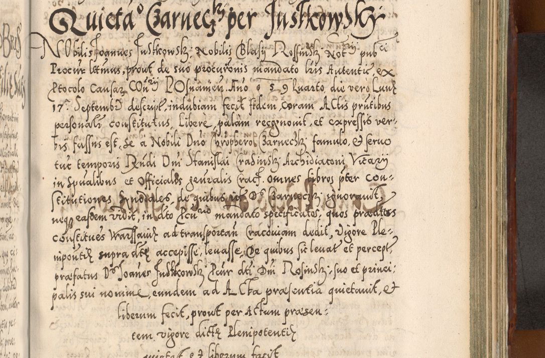 Zdjęcie nr 966 dla obiektu archiwalnego: Illistrissimo et revedissimo in Christo Patre Domino Domino Georgio Rzadziwił Miserone Divina Sacrostae R. E. Tituli S. Sixti Presbitero Cardinali Duce in Olyka et Niesswiesz ad Gubernacula Ecclessiae Cracoviensis cuius administratorialem a Sancta Sede Apostolica obtinverat feliciter sedente. Acta actorum, causarum, sententiarum tam deffinitivarum quam interloquutoriarum decretorum, obligationum, quietationum, recognitionum, constitutionum procuratorum etc. coram Reverendo Domino Stanislao Crassinskz de Crasne Archidiacono Cracoviensis, Scholastico Gnesnesis, Custode Plocensis etc. Vicario et Officiali Generali Cracoviensi in Ano Domini Millesimo Quingentesimo Nonagesimo Primo cuius indictio quarta pontificatus SS. Domini Nostri Gregorii XIIII Anno I psius prio feliciter incipiut