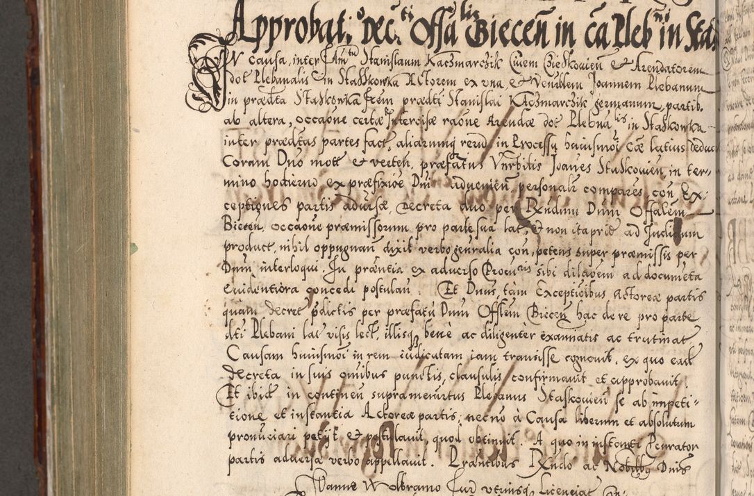 Zdjęcie nr 937 dla obiektu archiwalnego: Illistrissimo et revedissimo in Christo Patre Domino Domino Georgio Rzadziwił Miserone Divina Sacrostae R. E. Tituli S. Sixti Presbitero Cardinali Duce in Olyka et Niesswiesz ad Gubernacula Ecclessiae Cracoviensis cuius administratorialem a Sancta Sede Apostolica obtinverat feliciter sedente. Acta actorum, causarum, sententiarum tam deffinitivarum quam interloquutoriarum decretorum, obligationum, quietationum, recognitionum, constitutionum procuratorum etc. coram Reverendo Domino Stanislao Crassinskz de Crasne Archidiacono Cracoviensis, Scholastico Gnesnesis, Custode Plocensis etc. Vicario et Officiali Generali Cracoviensi in Ano Domini Millesimo Quingentesimo Nonagesimo Primo cuius indictio quarta pontificatus SS. Domini Nostri Gregorii XIIII Anno I psius prio feliciter incipiut