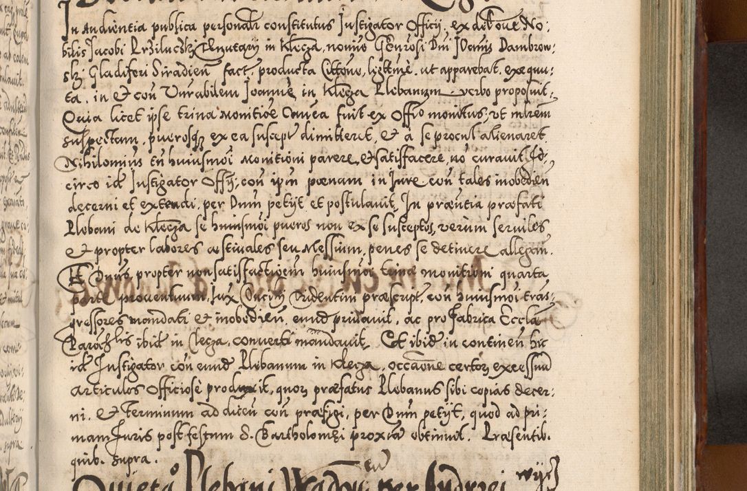 Zdjęcie nr 918 dla obiektu archiwalnego: Illistrissimo et revedissimo in Christo Patre Domino Domino Georgio Rzadziwił Miserone Divina Sacrostae R. E. Tituli S. Sixti Presbitero Cardinali Duce in Olyka et Niesswiesz ad Gubernacula Ecclessiae Cracoviensis cuius administratorialem a Sancta Sede Apostolica obtinverat feliciter sedente. Acta actorum, causarum, sententiarum tam deffinitivarum quam interloquutoriarum decretorum, obligationum, quietationum, recognitionum, constitutionum procuratorum etc. coram Reverendo Domino Stanislao Crassinskz de Crasne Archidiacono Cracoviensis, Scholastico Gnesnesis, Custode Plocensis etc. Vicario et Officiali Generali Cracoviensi in Ano Domini Millesimo Quingentesimo Nonagesimo Primo cuius indictio quarta pontificatus SS. Domini Nostri Gregorii XIIII Anno I psius prio feliciter incipiut