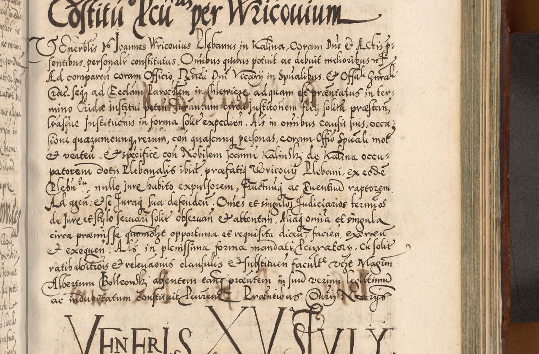 Zdjęcie nr 920 dla obiektu archiwalnego: Illistrissimo et revedissimo in Christo Patre Domino Domino Georgio Rzadziwił Miserone Divina Sacrostae R. E. Tituli S. Sixti Presbitero Cardinali Duce in Olyka et Niesswiesz ad Gubernacula Ecclessiae Cracoviensis cuius administratorialem a Sancta Sede Apostolica obtinverat feliciter sedente. Acta actorum, causarum, sententiarum tam deffinitivarum quam interloquutoriarum decretorum, obligationum, quietationum, recognitionum, constitutionum procuratorum etc. coram Reverendo Domino Stanislao Crassinskz de Crasne Archidiacono Cracoviensis, Scholastico Gnesnesis, Custode Plocensis etc. Vicario et Officiali Generali Cracoviensi in Ano Domini Millesimo Quingentesimo Nonagesimo Primo cuius indictio quarta pontificatus SS. Domini Nostri Gregorii XIIII Anno I psius prio feliciter incipiut
