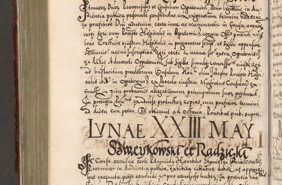 Zdjęcie nr 893 dla obiektu archiwalnego: Illistrissimo et revedissimo in Christo Patre Domino Domino Georgio Rzadziwił Miserone Divina Sacrostae R. E. Tituli S. Sixti Presbitero Cardinali Duce in Olyka et Niesswiesz ad Gubernacula Ecclessiae Cracoviensis cuius administratorialem a Sancta Sede Apostolica obtinverat feliciter sedente. Acta actorum, causarum, sententiarum tam deffinitivarum quam interloquutoriarum decretorum, obligationum, quietationum, recognitionum, constitutionum procuratorum etc. coram Reverendo Domino Stanislao Crassinskz de Crasne Archidiacono Cracoviensis, Scholastico Gnesnesis, Custode Plocensis etc. Vicario et Officiali Generali Cracoviensi in Ano Domini Millesimo Quingentesimo Nonagesimo Primo cuius indictio quarta pontificatus SS. Domini Nostri Gregorii XIIII Anno I psius prio feliciter incipiut