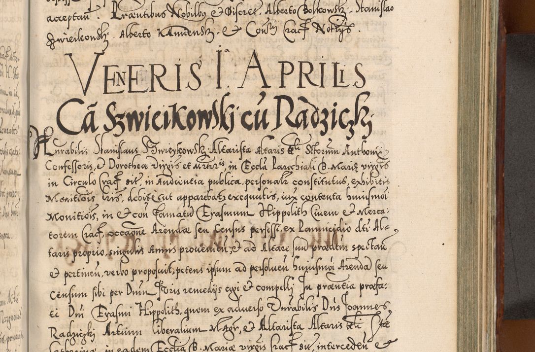 Zdjęcie nr 864 dla obiektu archiwalnego: Illistrissimo et revedissimo in Christo Patre Domino Domino Georgio Rzadziwił Miserone Divina Sacrostae R. E. Tituli S. Sixti Presbitero Cardinali Duce in Olyka et Niesswiesz ad Gubernacula Ecclessiae Cracoviensis cuius administratorialem a Sancta Sede Apostolica obtinverat feliciter sedente. Acta actorum, causarum, sententiarum tam deffinitivarum quam interloquutoriarum decretorum, obligationum, quietationum, recognitionum, constitutionum procuratorum etc. coram Reverendo Domino Stanislao Crassinskz de Crasne Archidiacono Cracoviensis, Scholastico Gnesnesis, Custode Plocensis etc. Vicario et Officiali Generali Cracoviensi in Ano Domini Millesimo Quingentesimo Nonagesimo Primo cuius indictio quarta pontificatus SS. Domini Nostri Gregorii XIIII Anno I psius prio feliciter incipiut
