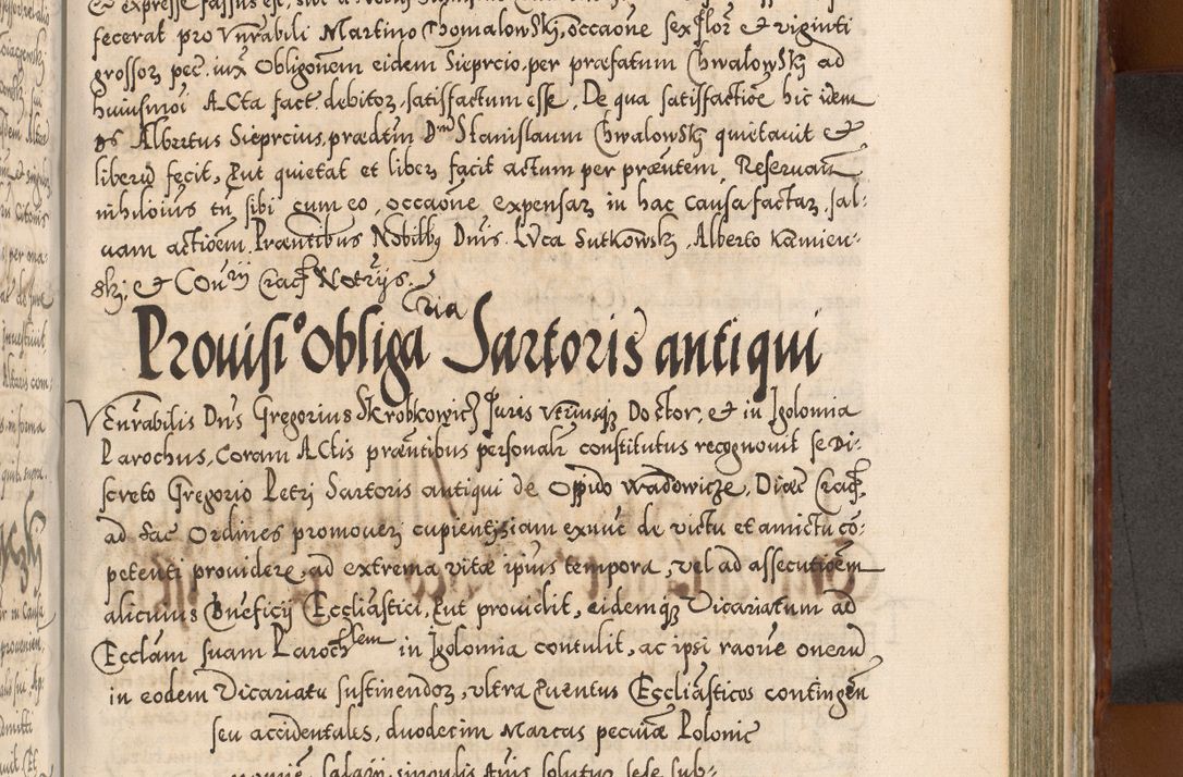 Zdjęcie nr 866 dla obiektu archiwalnego: Illistrissimo et revedissimo in Christo Patre Domino Domino Georgio Rzadziwił Miserone Divina Sacrostae R. E. Tituli S. Sixti Presbitero Cardinali Duce in Olyka et Niesswiesz ad Gubernacula Ecclessiae Cracoviensis cuius administratorialem a Sancta Sede Apostolica obtinverat feliciter sedente. Acta actorum, causarum, sententiarum tam deffinitivarum quam interloquutoriarum decretorum, obligationum, quietationum, recognitionum, constitutionum procuratorum etc. coram Reverendo Domino Stanislao Crassinskz de Crasne Archidiacono Cracoviensis, Scholastico Gnesnesis, Custode Plocensis etc. Vicario et Officiali Generali Cracoviensi in Ano Domini Millesimo Quingentesimo Nonagesimo Primo cuius indictio quarta pontificatus SS. Domini Nostri Gregorii XIIII Anno I psius prio feliciter incipiut