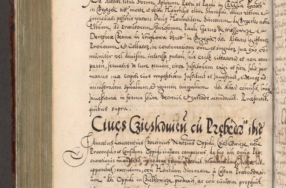 Zdjęcie nr 839 dla obiektu archiwalnego: Illistrissimo et revedissimo in Christo Patre Domino Domino Georgio Rzadziwił Miserone Divina Sacrostae R. E. Tituli S. Sixti Presbitero Cardinali Duce in Olyka et Niesswiesz ad Gubernacula Ecclessiae Cracoviensis cuius administratorialem a Sancta Sede Apostolica obtinverat feliciter sedente. Acta actorum, causarum, sententiarum tam deffinitivarum quam interloquutoriarum decretorum, obligationum, quietationum, recognitionum, constitutionum procuratorum etc. coram Reverendo Domino Stanislao Crassinskz de Crasne Archidiacono Cracoviensis, Scholastico Gnesnesis, Custode Plocensis etc. Vicario et Officiali Generali Cracoviensi in Ano Domini Millesimo Quingentesimo Nonagesimo Primo cuius indictio quarta pontificatus SS. Domini Nostri Gregorii XIIII Anno I psius prio feliciter incipiut