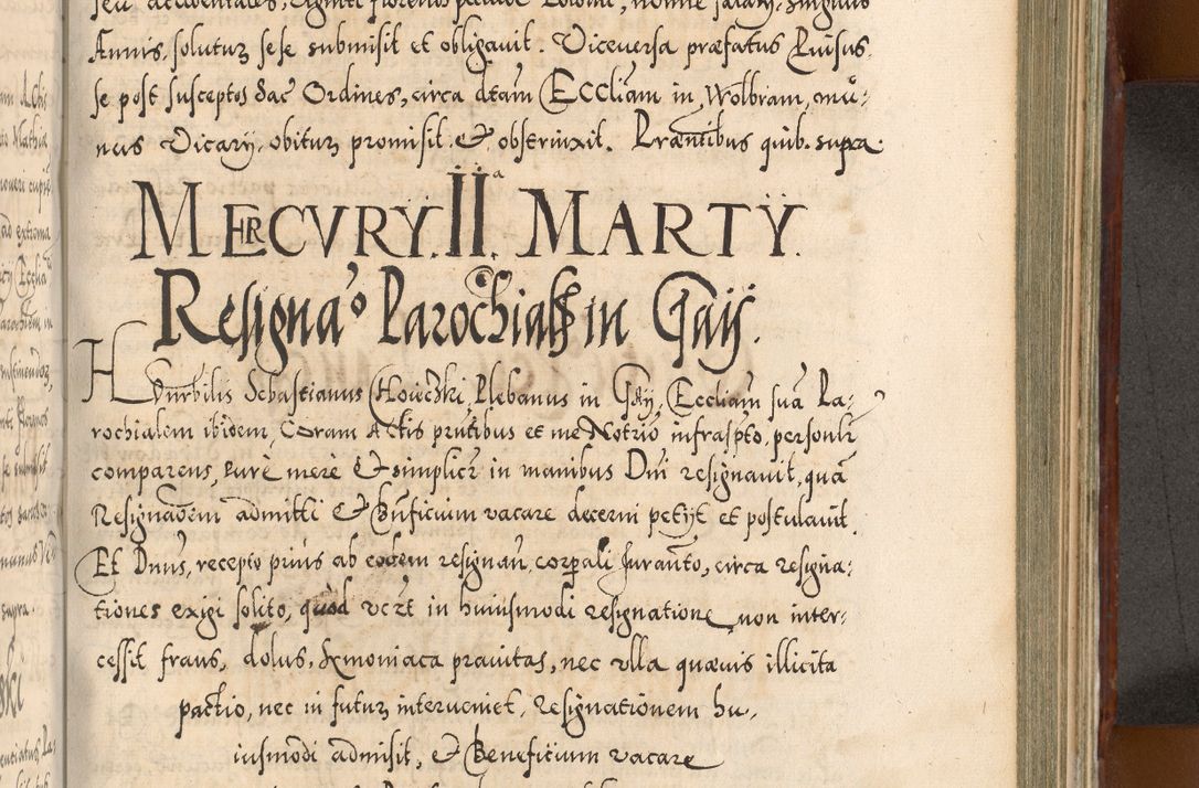 Zdjęcie nr 826 dla obiektu archiwalnego: Illistrissimo et revedissimo in Christo Patre Domino Domino Georgio Rzadziwił Miserone Divina Sacrostae R. E. Tituli S. Sixti Presbitero Cardinali Duce in Olyka et Niesswiesz ad Gubernacula Ecclessiae Cracoviensis cuius administratorialem a Sancta Sede Apostolica obtinverat feliciter sedente. Acta actorum, causarum, sententiarum tam deffinitivarum quam interloquutoriarum decretorum, obligationum, quietationum, recognitionum, constitutionum procuratorum etc. coram Reverendo Domino Stanislao Crassinskz de Crasne Archidiacono Cracoviensis, Scholastico Gnesnesis, Custode Plocensis etc. Vicario et Officiali Generali Cracoviensi in Ano Domini Millesimo Quingentesimo Nonagesimo Primo cuius indictio quarta pontificatus SS. Domini Nostri Gregorii XIIII Anno I psius prio feliciter incipiut