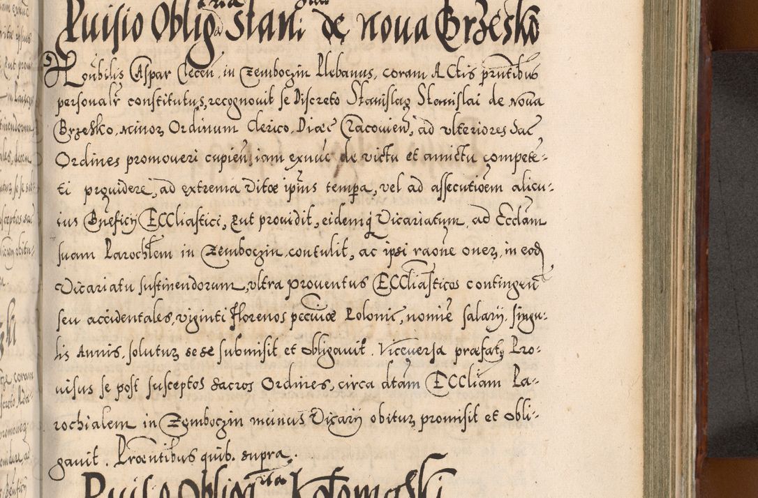 Zdjęcie nr 822 dla obiektu archiwalnego: Illistrissimo et revedissimo in Christo Patre Domino Domino Georgio Rzadziwił Miserone Divina Sacrostae R. E. Tituli S. Sixti Presbitero Cardinali Duce in Olyka et Niesswiesz ad Gubernacula Ecclessiae Cracoviensis cuius administratorialem a Sancta Sede Apostolica obtinverat feliciter sedente. Acta actorum, causarum, sententiarum tam deffinitivarum quam interloquutoriarum decretorum, obligationum, quietationum, recognitionum, constitutionum procuratorum etc. coram Reverendo Domino Stanislao Crassinskz de Crasne Archidiacono Cracoviensis, Scholastico Gnesnesis, Custode Plocensis etc. Vicario et Officiali Generali Cracoviensi in Ano Domini Millesimo Quingentesimo Nonagesimo Primo cuius indictio quarta pontificatus SS. Domini Nostri Gregorii XIIII Anno I psius prio feliciter incipiut