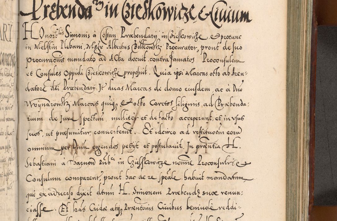 Zdjęcie nr 816 dla obiektu archiwalnego: Illistrissimo et revedissimo in Christo Patre Domino Domino Georgio Rzadziwił Miserone Divina Sacrostae R. E. Tituli S. Sixti Presbitero Cardinali Duce in Olyka et Niesswiesz ad Gubernacula Ecclessiae Cracoviensis cuius administratorialem a Sancta Sede Apostolica obtinverat feliciter sedente. Acta actorum, causarum, sententiarum tam deffinitivarum quam interloquutoriarum decretorum, obligationum, quietationum, recognitionum, constitutionum procuratorum etc. coram Reverendo Domino Stanislao Crassinskz de Crasne Archidiacono Cracoviensis, Scholastico Gnesnesis, Custode Plocensis etc. Vicario et Officiali Generali Cracoviensi in Ano Domini Millesimo Quingentesimo Nonagesimo Primo cuius indictio quarta pontificatus SS. Domini Nostri Gregorii XIIII Anno I psius prio feliciter incipiut