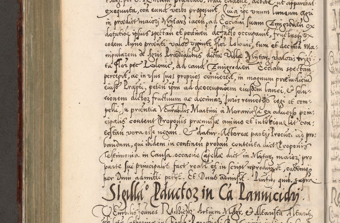 Zdjęcie nr 1007 dla obiektu archiwalnego: Illistrissimo et revedissimo in Christo Patre Domino Domino Georgio Rzadziwił Miserone Divina Sacrostae R. E. Tituli S. Sixti Presbitero Cardinali Duce in Olyka et Niesswiesz ad Gubernacula Ecclessiae Cracoviensis cuius administratorialem a Sancta Sede Apostolica obtinverat feliciter sedente. Acta actorum, causarum, sententiarum tam deffinitivarum quam interloquutoriarum decretorum, obligationum, quietationum, recognitionum, constitutionum procuratorum etc. coram Reverendo Domino Stanislao Crassinskz de Crasne Archidiacono Cracoviensis, Scholastico Gnesnesis, Custode Plocensis etc. Vicario et Officiali Generali Cracoviensi in Ano Domini Millesimo Quingentesimo Nonagesimo Primo cuius indictio quarta pontificatus SS. Domini Nostri Gregorii XIIII Anno I psius prio feliciter incipiut