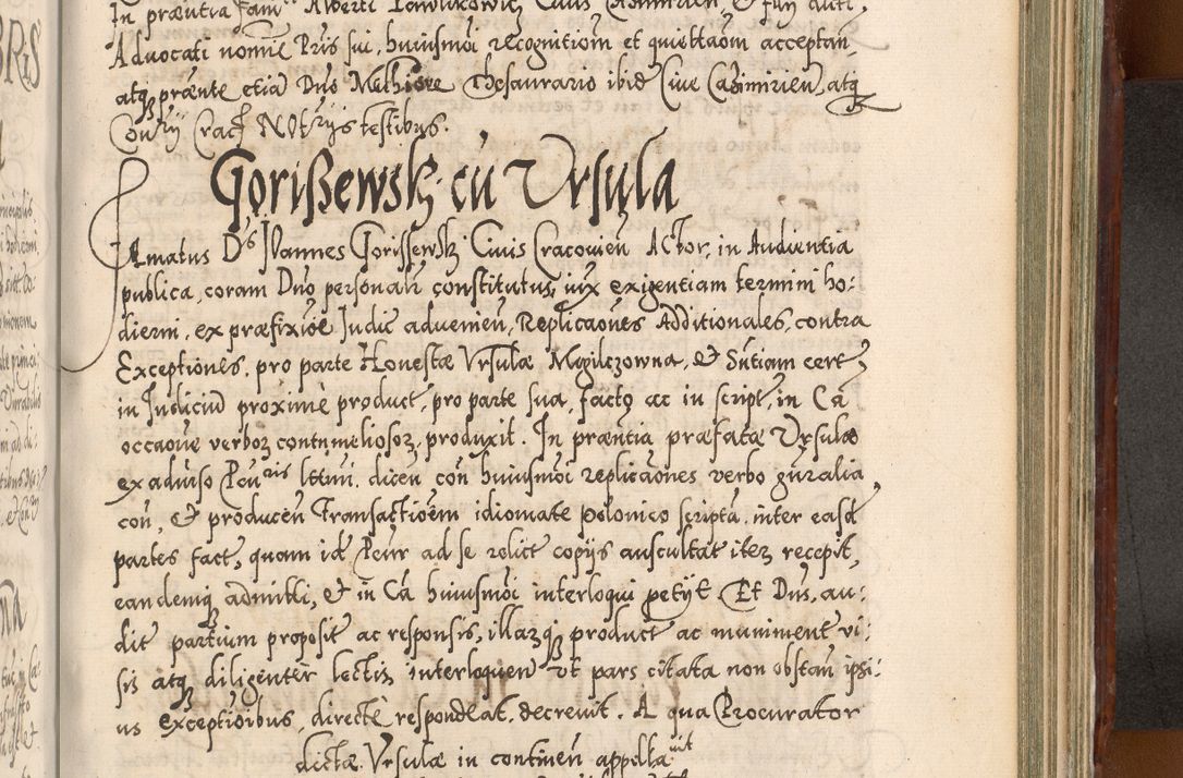 Zdjęcie nr 1006 dla obiektu archiwalnego: Illistrissimo et revedissimo in Christo Patre Domino Domino Georgio Rzadziwił Miserone Divina Sacrostae R. E. Tituli S. Sixti Presbitero Cardinali Duce in Olyka et Niesswiesz ad Gubernacula Ecclessiae Cracoviensis cuius administratorialem a Sancta Sede Apostolica obtinverat feliciter sedente. Acta actorum, causarum, sententiarum tam deffinitivarum quam interloquutoriarum decretorum, obligationum, quietationum, recognitionum, constitutionum procuratorum etc. coram Reverendo Domino Stanislao Crassinskz de Crasne Archidiacono Cracoviensis, Scholastico Gnesnesis, Custode Plocensis etc. Vicario et Officiali Generali Cracoviensi in Ano Domini Millesimo Quingentesimo Nonagesimo Primo cuius indictio quarta pontificatus SS. Domini Nostri Gregorii XIIII Anno I psius prio feliciter incipiut