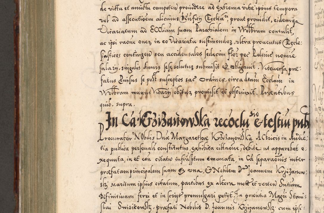 Zdjęcie nr 1124 dla obiektu archiwalnego: Illistrissimo et revedissimo in Christo Patre Domino Domino Georgio Rzadziwił Miserone Divina Sacrostae R. E. Tituli S. Sixti Presbitero Cardinali Duce in Olyka et Niesswiesz ad Gubernacula Ecclessiae Cracoviensis cuius administratorialem a Sancta Sede Apostolica obtinverat feliciter sedente. Acta actorum, causarum, sententiarum tam deffinitivarum quam interloquutoriarum decretorum, obligationum, quietationum, recognitionum, constitutionum procuratorum etc. coram Reverendo Domino Stanislao Crassinskz de Crasne Archidiacono Cracoviensis, Scholastico Gnesnesis, Custode Plocensis etc. Vicario et Officiali Generali Cracoviensi in Ano Domini Millesimo Quingentesimo Nonagesimo Primo cuius indictio quarta pontificatus SS. Domini Nostri Gregorii XIIII Anno I psius prio feliciter incipiut