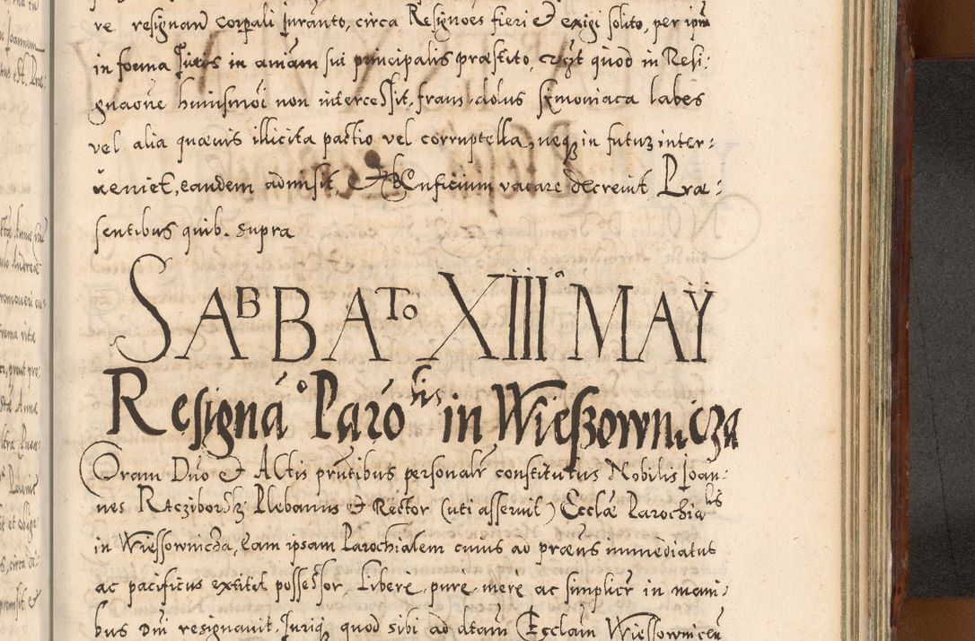 Zdjęcie nr 1121 dla obiektu archiwalnego: Illistrissimo et revedissimo in Christo Patre Domino Domino Georgio Rzadziwił Miserone Divina Sacrostae R. E. Tituli S. Sixti Presbitero Cardinali Duce in Olyka et Niesswiesz ad Gubernacula Ecclessiae Cracoviensis cuius administratorialem a Sancta Sede Apostolica obtinverat feliciter sedente. Acta actorum, causarum, sententiarum tam deffinitivarum quam interloquutoriarum decretorum, obligationum, quietationum, recognitionum, constitutionum procuratorum etc. coram Reverendo Domino Stanislao Crassinskz de Crasne Archidiacono Cracoviensis, Scholastico Gnesnesis, Custode Plocensis etc. Vicario et Officiali Generali Cracoviensi in Ano Domini Millesimo Quingentesimo Nonagesimo Primo cuius indictio quarta pontificatus SS. Domini Nostri Gregorii XIIII Anno I psius prio feliciter incipiut