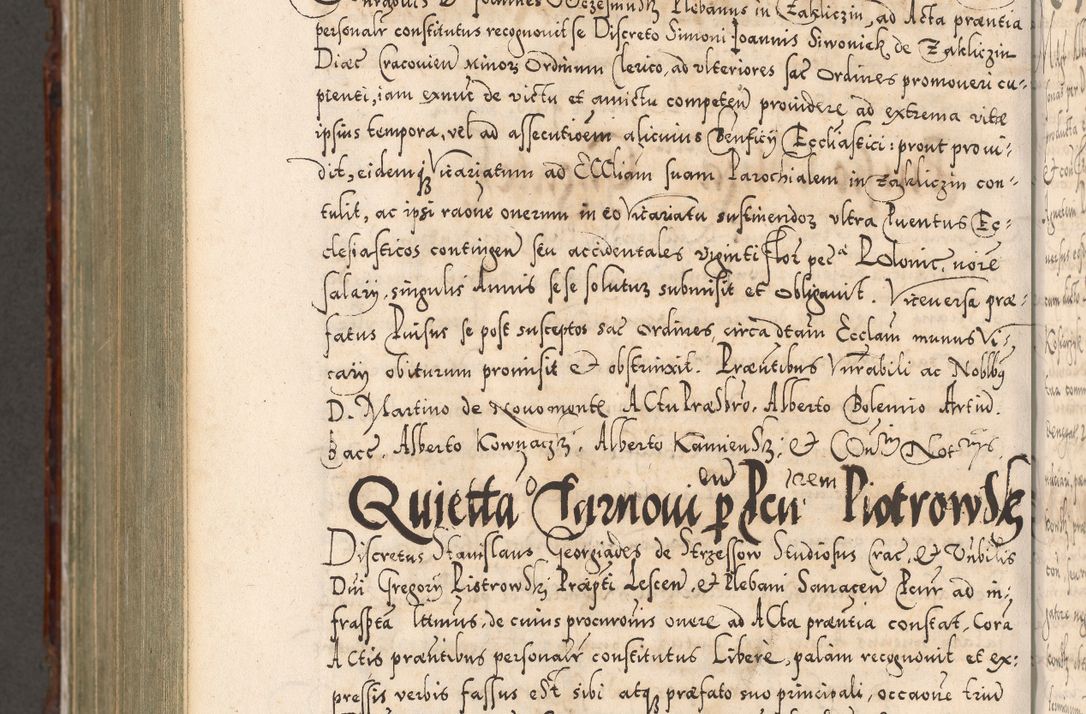Zdjęcie nr 1118 dla obiektu archiwalnego: Illistrissimo et revedissimo in Christo Patre Domino Domino Georgio Rzadziwił Miserone Divina Sacrostae R. E. Tituli S. Sixti Presbitero Cardinali Duce in Olyka et Niesswiesz ad Gubernacula Ecclessiae Cracoviensis cuius administratorialem a Sancta Sede Apostolica obtinverat feliciter sedente. Acta actorum, causarum, sententiarum tam deffinitivarum quam interloquutoriarum decretorum, obligationum, quietationum, recognitionum, constitutionum procuratorum etc. coram Reverendo Domino Stanislao Crassinskz de Crasne Archidiacono Cracoviensis, Scholastico Gnesnesis, Custode Plocensis etc. Vicario et Officiali Generali Cracoviensi in Ano Domini Millesimo Quingentesimo Nonagesimo Primo cuius indictio quarta pontificatus SS. Domini Nostri Gregorii XIIII Anno I psius prio feliciter incipiut
