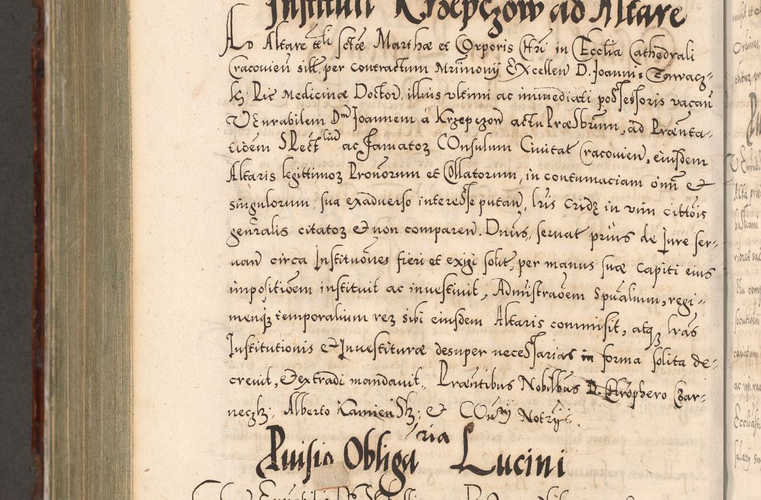 Zdjęcie nr 1116 dla obiektu archiwalnego: Illistrissimo et revedissimo in Christo Patre Domino Domino Georgio Rzadziwił Miserone Divina Sacrostae R. E. Tituli S. Sixti Presbitero Cardinali Duce in Olyka et Niesswiesz ad Gubernacula Ecclessiae Cracoviensis cuius administratorialem a Sancta Sede Apostolica obtinverat feliciter sedente. Acta actorum, causarum, sententiarum tam deffinitivarum quam interloquutoriarum decretorum, obligationum, quietationum, recognitionum, constitutionum procuratorum etc. coram Reverendo Domino Stanislao Crassinskz de Crasne Archidiacono Cracoviensis, Scholastico Gnesnesis, Custode Plocensis etc. Vicario et Officiali Generali Cracoviensi in Ano Domini Millesimo Quingentesimo Nonagesimo Primo cuius indictio quarta pontificatus SS. Domini Nostri Gregorii XIIII Anno I psius prio feliciter incipiut
