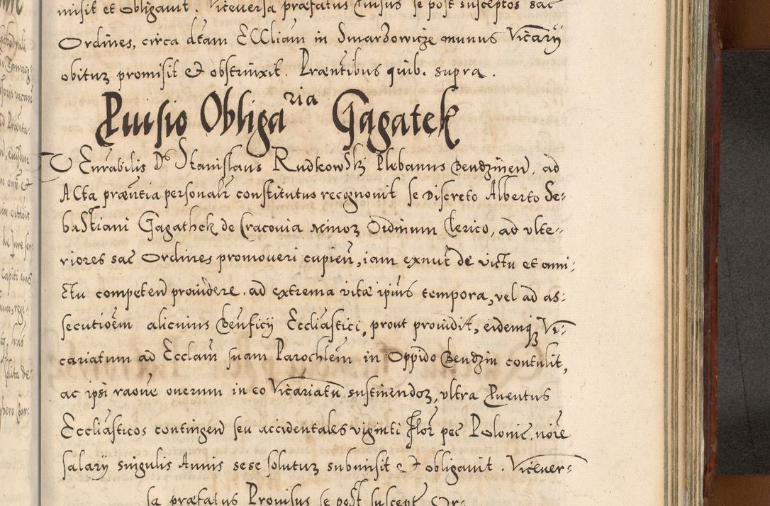 Zdjęcie nr 1117 dla obiektu archiwalnego: Illistrissimo et revedissimo in Christo Patre Domino Domino Georgio Rzadziwił Miserone Divina Sacrostae R. E. Tituli S. Sixti Presbitero Cardinali Duce in Olyka et Niesswiesz ad Gubernacula Ecclessiae Cracoviensis cuius administratorialem a Sancta Sede Apostolica obtinverat feliciter sedente. Acta actorum, causarum, sententiarum tam deffinitivarum quam interloquutoriarum decretorum, obligationum, quietationum, recognitionum, constitutionum procuratorum etc. coram Reverendo Domino Stanislao Crassinskz de Crasne Archidiacono Cracoviensis, Scholastico Gnesnesis, Custode Plocensis etc. Vicario et Officiali Generali Cracoviensi in Ano Domini Millesimo Quingentesimo Nonagesimo Primo cuius indictio quarta pontificatus SS. Domini Nostri Gregorii XIIII Anno I psius prio feliciter incipiut