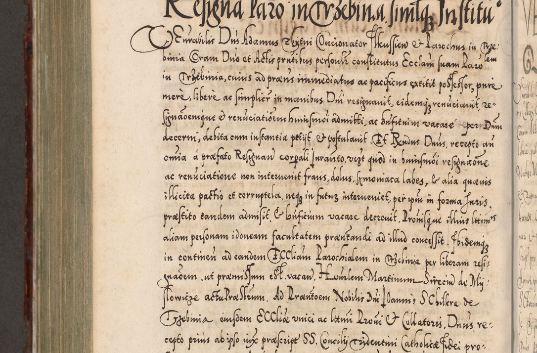 Zdjęcie nr 1108 dla obiektu archiwalnego: Illistrissimo et revedissimo in Christo Patre Domino Domino Georgio Rzadziwił Miserone Divina Sacrostae R. E. Tituli S. Sixti Presbitero Cardinali Duce in Olyka et Niesswiesz ad Gubernacula Ecclessiae Cracoviensis cuius administratorialem a Sancta Sede Apostolica obtinverat feliciter sedente. Acta actorum, causarum, sententiarum tam deffinitivarum quam interloquutoriarum decretorum, obligationum, quietationum, recognitionum, constitutionum procuratorum etc. coram Reverendo Domino Stanislao Crassinskz de Crasne Archidiacono Cracoviensis, Scholastico Gnesnesis, Custode Plocensis etc. Vicario et Officiali Generali Cracoviensi in Ano Domini Millesimo Quingentesimo Nonagesimo Primo cuius indictio quarta pontificatus SS. Domini Nostri Gregorii XIIII Anno I psius prio feliciter incipiut
