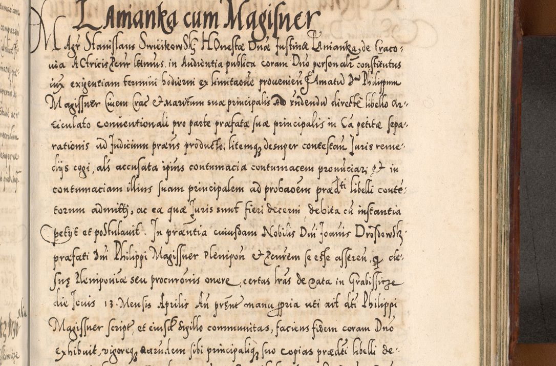 Zdjęcie nr 1107 dla obiektu archiwalnego: Illistrissimo et revedissimo in Christo Patre Domino Domino Georgio Rzadziwił Miserone Divina Sacrostae R. E. Tituli S. Sixti Presbitero Cardinali Duce in Olyka et Niesswiesz ad Gubernacula Ecclessiae Cracoviensis cuius administratorialem a Sancta Sede Apostolica obtinverat feliciter sedente. Acta actorum, causarum, sententiarum tam deffinitivarum quam interloquutoriarum decretorum, obligationum, quietationum, recognitionum, constitutionum procuratorum etc. coram Reverendo Domino Stanislao Crassinskz de Crasne Archidiacono Cracoviensis, Scholastico Gnesnesis, Custode Plocensis etc. Vicario et Officiali Generali Cracoviensi in Ano Domini Millesimo Quingentesimo Nonagesimo Primo cuius indictio quarta pontificatus SS. Domini Nostri Gregorii XIIII Anno I psius prio feliciter incipiut