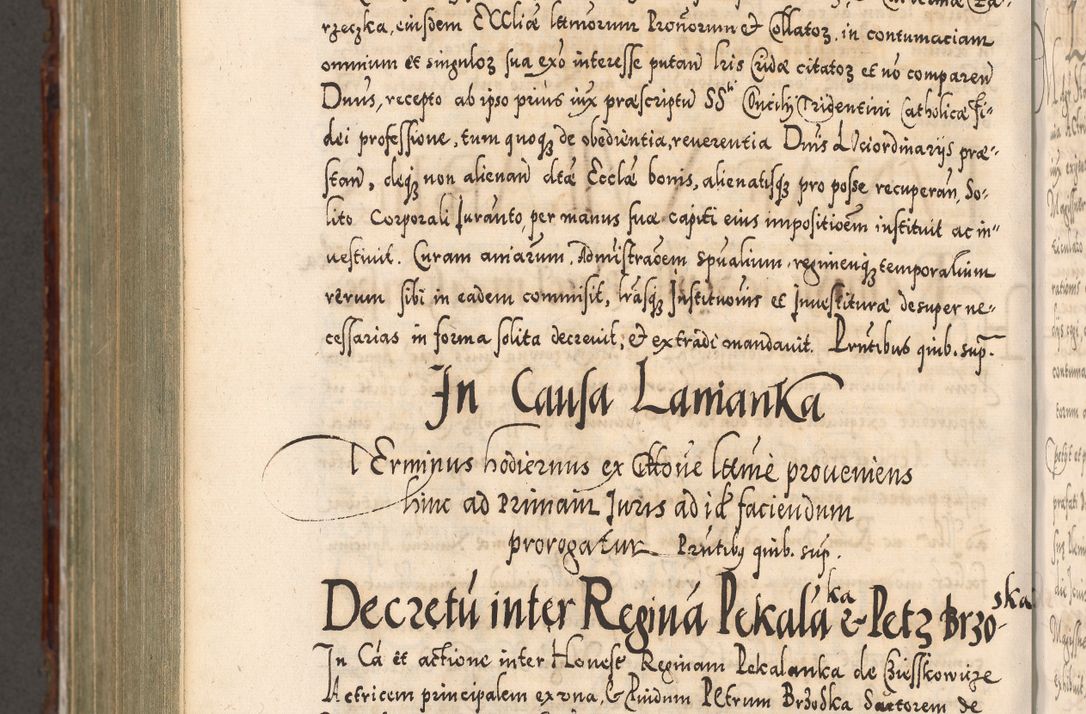 Zdjęcie nr 1106 dla obiektu archiwalnego: Illistrissimo et revedissimo in Christo Patre Domino Domino Georgio Rzadziwił Miserone Divina Sacrostae R. E. Tituli S. Sixti Presbitero Cardinali Duce in Olyka et Niesswiesz ad Gubernacula Ecclessiae Cracoviensis cuius administratorialem a Sancta Sede Apostolica obtinverat feliciter sedente. Acta actorum, causarum, sententiarum tam deffinitivarum quam interloquutoriarum decretorum, obligationum, quietationum, recognitionum, constitutionum procuratorum etc. coram Reverendo Domino Stanislao Crassinskz de Crasne Archidiacono Cracoviensis, Scholastico Gnesnesis, Custode Plocensis etc. Vicario et Officiali Generali Cracoviensi in Ano Domini Millesimo Quingentesimo Nonagesimo Primo cuius indictio quarta pontificatus SS. Domini Nostri Gregorii XIIII Anno I psius prio feliciter incipiut