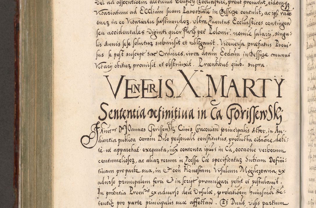 Zdjęcie nr 1086 dla obiektu archiwalnego: Illistrissimo et revedissimo in Christo Patre Domino Domino Georgio Rzadziwił Miserone Divina Sacrostae R. E. Tituli S. Sixti Presbitero Cardinali Duce in Olyka et Niesswiesz ad Gubernacula Ecclessiae Cracoviensis cuius administratorialem a Sancta Sede Apostolica obtinverat feliciter sedente. Acta actorum, causarum, sententiarum tam deffinitivarum quam interloquutoriarum decretorum, obligationum, quietationum, recognitionum, constitutionum procuratorum etc. coram Reverendo Domino Stanislao Crassinskz de Crasne Archidiacono Cracoviensis, Scholastico Gnesnesis, Custode Plocensis etc. Vicario et Officiali Generali Cracoviensi in Ano Domini Millesimo Quingentesimo Nonagesimo Primo cuius indictio quarta pontificatus SS. Domini Nostri Gregorii XIIII Anno I psius prio feliciter incipiut