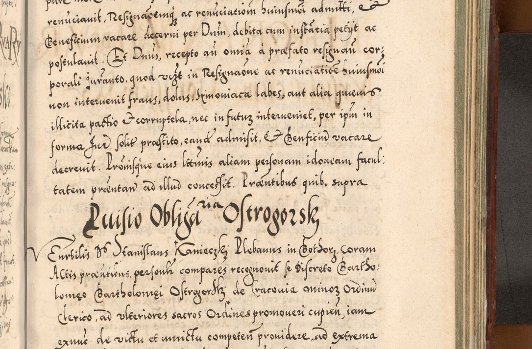 Zdjęcie nr 1048 dla obiektu archiwalnego: Illistrissimo et revedissimo in Christo Patre Domino Domino Georgio Rzadziwił Miserone Divina Sacrostae R. E. Tituli S. Sixti Presbitero Cardinali Duce in Olyka et Niesswiesz ad Gubernacula Ecclessiae Cracoviensis cuius administratorialem a Sancta Sede Apostolica obtinverat feliciter sedente. Acta actorum, causarum, sententiarum tam deffinitivarum quam interloquutoriarum decretorum, obligationum, quietationum, recognitionum, constitutionum procuratorum etc. coram Reverendo Domino Stanislao Crassinskz de Crasne Archidiacono Cracoviensis, Scholastico Gnesnesis, Custode Plocensis etc. Vicario et Officiali Generali Cracoviensi in Ano Domini Millesimo Quingentesimo Nonagesimo Primo cuius indictio quarta pontificatus SS. Domini Nostri Gregorii XIIII Anno I psius prio feliciter incipiut
