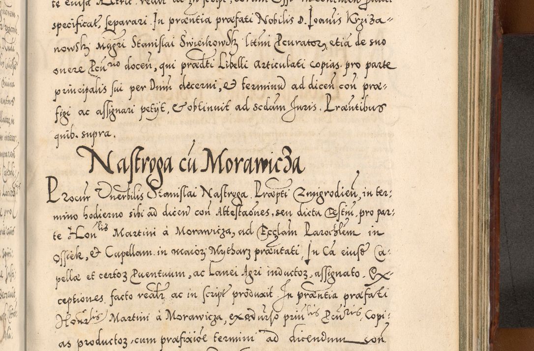 Zdjęcie nr 1035 dla obiektu archiwalnego: Illistrissimo et revedissimo in Christo Patre Domino Domino Georgio Rzadziwił Miserone Divina Sacrostae R. E. Tituli S. Sixti Presbitero Cardinali Duce in Olyka et Niesswiesz ad Gubernacula Ecclessiae Cracoviensis cuius administratorialem a Sancta Sede Apostolica obtinverat feliciter sedente. Acta actorum, causarum, sententiarum tam deffinitivarum quam interloquutoriarum decretorum, obligationum, quietationum, recognitionum, constitutionum procuratorum etc. coram Reverendo Domino Stanislao Crassinskz de Crasne Archidiacono Cracoviensis, Scholastico Gnesnesis, Custode Plocensis etc. Vicario et Officiali Generali Cracoviensi in Ano Domini Millesimo Quingentesimo Nonagesimo Primo cuius indictio quarta pontificatus SS. Domini Nostri Gregorii XIIII Anno I psius prio feliciter incipiut