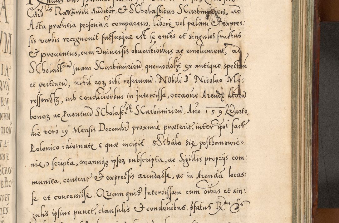 Zdjęcie nr 1024 dla obiektu archiwalnego: Illistrissimo et revedissimo in Christo Patre Domino Domino Georgio Rzadziwił Miserone Divina Sacrostae R. E. Tituli S. Sixti Presbitero Cardinali Duce in Olyka et Niesswiesz ad Gubernacula Ecclessiae Cracoviensis cuius administratorialem a Sancta Sede Apostolica obtinverat feliciter sedente. Acta actorum, causarum, sententiarum tam deffinitivarum quam interloquutoriarum decretorum, obligationum, quietationum, recognitionum, constitutionum procuratorum etc. coram Reverendo Domino Stanislao Crassinskz de Crasne Archidiacono Cracoviensis, Scholastico Gnesnesis, Custode Plocensis etc. Vicario et Officiali Generali Cracoviensi in Ano Domini Millesimo Quingentesimo Nonagesimo Primo cuius indictio quarta pontificatus SS. Domini Nostri Gregorii XIIII Anno I psius prio feliciter incipiut