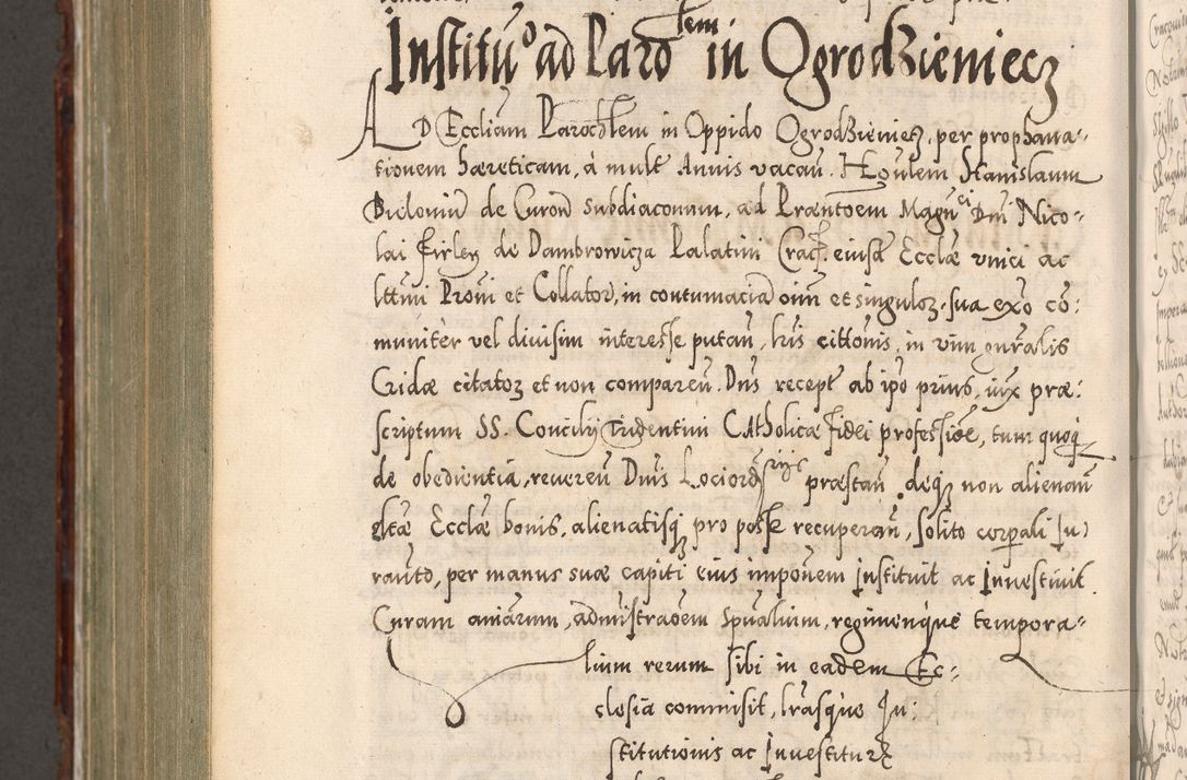 Zdjęcie nr 1017 dla obiektu archiwalnego: Illistrissimo et revedissimo in Christo Patre Domino Domino Georgio Rzadziwił Miserone Divina Sacrostae R. E. Tituli S. Sixti Presbitero Cardinali Duce in Olyka et Niesswiesz ad Gubernacula Ecclessiae Cracoviensis cuius administratorialem a Sancta Sede Apostolica obtinverat feliciter sedente. Acta actorum, causarum, sententiarum tam deffinitivarum quam interloquutoriarum decretorum, obligationum, quietationum, recognitionum, constitutionum procuratorum etc. coram Reverendo Domino Stanislao Crassinskz de Crasne Archidiacono Cracoviensis, Scholastico Gnesnesis, Custode Plocensis etc. Vicario et Officiali Generali Cracoviensi in Ano Domini Millesimo Quingentesimo Nonagesimo Primo cuius indictio quarta pontificatus SS. Domini Nostri Gregorii XIIII Anno I psius prio feliciter incipiut