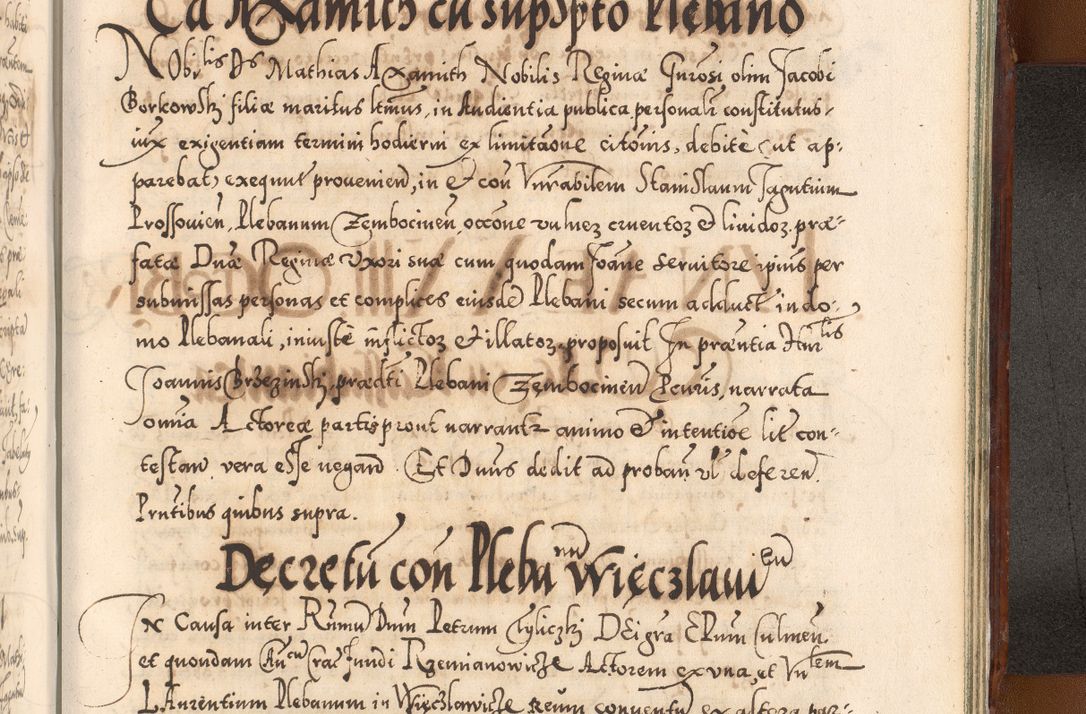 Zdjęcie nr 1202 dla obiektu archiwalnego: Illistrissimo et revedissimo in Christo Patre Domino Domino Georgio Rzadziwił Miserone Divina Sacrostae R. E. Tituli S. Sixti Presbitero Cardinali Duce in Olyka et Niesswiesz ad Gubernacula Ecclessiae Cracoviensis cuius administratorialem a Sancta Sede Apostolica obtinverat feliciter sedente. Acta actorum, causarum, sententiarum tam deffinitivarum quam interloquutoriarum decretorum, obligationum, quietationum, recognitionum, constitutionum procuratorum etc. coram Reverendo Domino Stanislao Crassinskz de Crasne Archidiacono Cracoviensis, Scholastico Gnesnesis, Custode Plocensis etc. Vicario et Officiali Generali Cracoviensi in Ano Domini Millesimo Quingentesimo Nonagesimo Primo cuius indictio quarta pontificatus SS. Domini Nostri Gregorii XIIII Anno I psius prio feliciter incipiut