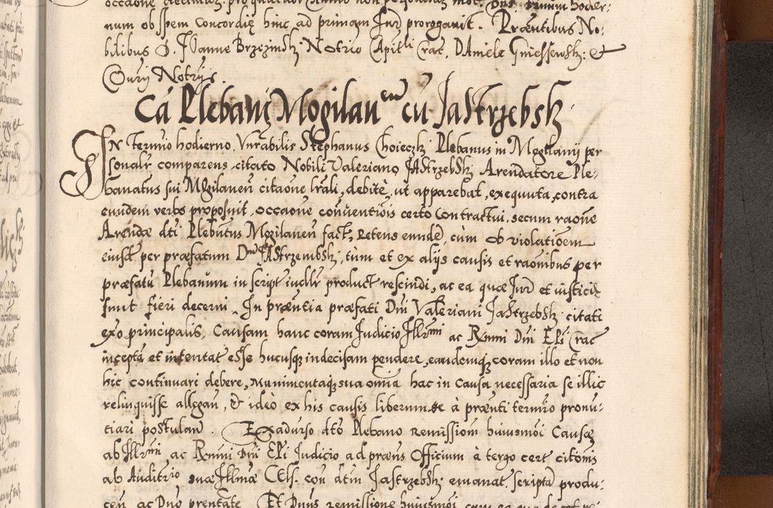 Zdjęcie nr 1192 dla obiektu archiwalnego: Illistrissimo et revedissimo in Christo Patre Domino Domino Georgio Rzadziwił Miserone Divina Sacrostae R. E. Tituli S. Sixti Presbitero Cardinali Duce in Olyka et Niesswiesz ad Gubernacula Ecclessiae Cracoviensis cuius administratorialem a Sancta Sede Apostolica obtinverat feliciter sedente. Acta actorum, causarum, sententiarum tam deffinitivarum quam interloquutoriarum decretorum, obligationum, quietationum, recognitionum, constitutionum procuratorum etc. coram Reverendo Domino Stanislao Crassinskz de Crasne Archidiacono Cracoviensis, Scholastico Gnesnesis, Custode Plocensis etc. Vicario et Officiali Generali Cracoviensi in Ano Domini Millesimo Quingentesimo Nonagesimo Primo cuius indictio quarta pontificatus SS. Domini Nostri Gregorii XIIII Anno I psius prio feliciter incipiut