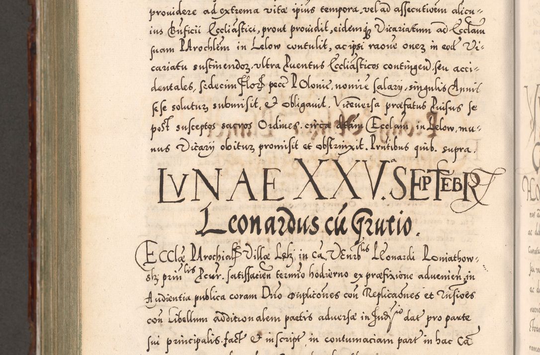 Zdjęcie nr 1183 dla obiektu archiwalnego: Illistrissimo et revedissimo in Christo Patre Domino Domino Georgio Rzadziwił Miserone Divina Sacrostae R. E. Tituli S. Sixti Presbitero Cardinali Duce in Olyka et Niesswiesz ad Gubernacula Ecclessiae Cracoviensis cuius administratorialem a Sancta Sede Apostolica obtinverat feliciter sedente. Acta actorum, causarum, sententiarum tam deffinitivarum quam interloquutoriarum decretorum, obligationum, quietationum, recognitionum, constitutionum procuratorum etc. coram Reverendo Domino Stanislao Crassinskz de Crasne Archidiacono Cracoviensis, Scholastico Gnesnesis, Custode Plocensis etc. Vicario et Officiali Generali Cracoviensi in Ano Domini Millesimo Quingentesimo Nonagesimo Primo cuius indictio quarta pontificatus SS. Domini Nostri Gregorii XIIII Anno I psius prio feliciter incipiut
