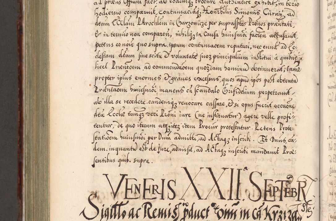 Zdjęcie nr 1179 dla obiektu archiwalnego: Illistrissimo et revedissimo in Christo Patre Domino Domino Georgio Rzadziwił Miserone Divina Sacrostae R. E. Tituli S. Sixti Presbitero Cardinali Duce in Olyka et Niesswiesz ad Gubernacula Ecclessiae Cracoviensis cuius administratorialem a Sancta Sede Apostolica obtinverat feliciter sedente. Acta actorum, causarum, sententiarum tam deffinitivarum quam interloquutoriarum decretorum, obligationum, quietationum, recognitionum, constitutionum procuratorum etc. coram Reverendo Domino Stanislao Crassinskz de Crasne Archidiacono Cracoviensis, Scholastico Gnesnesis, Custode Plocensis etc. Vicario et Officiali Generali Cracoviensi in Ano Domini Millesimo Quingentesimo Nonagesimo Primo cuius indictio quarta pontificatus SS. Domini Nostri Gregorii XIIII Anno I psius prio feliciter incipiut