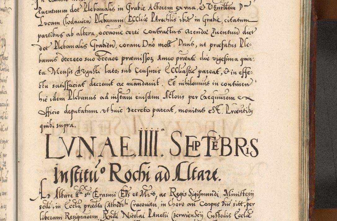 Zdjęcie nr 1170 dla obiektu archiwalnego: Illistrissimo et revedissimo in Christo Patre Domino Domino Georgio Rzadziwił Miserone Divina Sacrostae R. E. Tituli S. Sixti Presbitero Cardinali Duce in Olyka et Niesswiesz ad Gubernacula Ecclessiae Cracoviensis cuius administratorialem a Sancta Sede Apostolica obtinverat feliciter sedente. Acta actorum, causarum, sententiarum tam deffinitivarum quam interloquutoriarum decretorum, obligationum, quietationum, recognitionum, constitutionum procuratorum etc. coram Reverendo Domino Stanislao Crassinskz de Crasne Archidiacono Cracoviensis, Scholastico Gnesnesis, Custode Plocensis etc. Vicario et Officiali Generali Cracoviensi in Ano Domini Millesimo Quingentesimo Nonagesimo Primo cuius indictio quarta pontificatus SS. Domini Nostri Gregorii XIIII Anno I psius prio feliciter incipiut