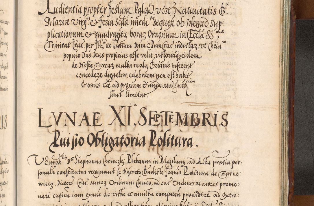Zdjęcie nr 1172 dla obiektu archiwalnego: Illistrissimo et revedissimo in Christo Patre Domino Domino Georgio Rzadziwił Miserone Divina Sacrostae R. E. Tituli S. Sixti Presbitero Cardinali Duce in Olyka et Niesswiesz ad Gubernacula Ecclessiae Cracoviensis cuius administratorialem a Sancta Sede Apostolica obtinverat feliciter sedente. Acta actorum, causarum, sententiarum tam deffinitivarum quam interloquutoriarum decretorum, obligationum, quietationum, recognitionum, constitutionum procuratorum etc. coram Reverendo Domino Stanislao Crassinskz de Crasne Archidiacono Cracoviensis, Scholastico Gnesnesis, Custode Plocensis etc. Vicario et Officiali Generali Cracoviensi in Ano Domini Millesimo Quingentesimo Nonagesimo Primo cuius indictio quarta pontificatus SS. Domini Nostri Gregorii XIIII Anno I psius prio feliciter incipiut