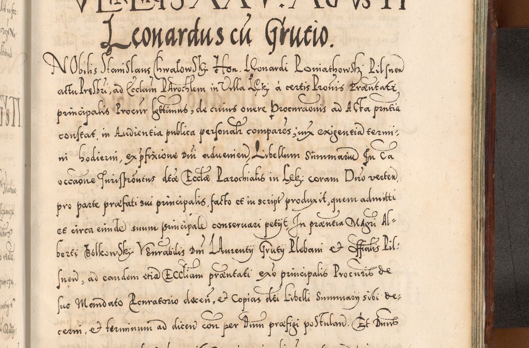 Zdjęcie nr 1164 dla obiektu archiwalnego: Illistrissimo et revedissimo in Christo Patre Domino Domino Georgio Rzadziwił Miserone Divina Sacrostae R. E. Tituli S. Sixti Presbitero Cardinali Duce in Olyka et Niesswiesz ad Gubernacula Ecclessiae Cracoviensis cuius administratorialem a Sancta Sede Apostolica obtinverat feliciter sedente. Acta actorum, causarum, sententiarum tam deffinitivarum quam interloquutoriarum decretorum, obligationum, quietationum, recognitionum, constitutionum procuratorum etc. coram Reverendo Domino Stanislao Crassinskz de Crasne Archidiacono Cracoviensis, Scholastico Gnesnesis, Custode Plocensis etc. Vicario et Officiali Generali Cracoviensi in Ano Domini Millesimo Quingentesimo Nonagesimo Primo cuius indictio quarta pontificatus SS. Domini Nostri Gregorii XIIII Anno I psius prio feliciter incipiut