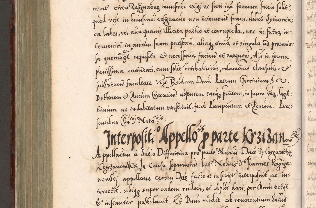 Zdjęcie nr 1150 dla obiektu archiwalnego: Illistrissimo et revedissimo in Christo Patre Domino Domino Georgio Rzadziwił Miserone Divina Sacrostae R. E. Tituli S. Sixti Presbitero Cardinali Duce in Olyka et Niesswiesz ad Gubernacula Ecclessiae Cracoviensis cuius administratorialem a Sancta Sede Apostolica obtinverat feliciter sedente. Acta actorum, causarum, sententiarum tam deffinitivarum quam interloquutoriarum decretorum, obligationum, quietationum, recognitionum, constitutionum procuratorum etc. coram Reverendo Domino Stanislao Crassinskz de Crasne Archidiacono Cracoviensis, Scholastico Gnesnesis, Custode Plocensis etc. Vicario et Officiali Generali Cracoviensi in Ano Domini Millesimo Quingentesimo Nonagesimo Primo cuius indictio quarta pontificatus SS. Domini Nostri Gregorii XIIII Anno I psius prio feliciter incipiut