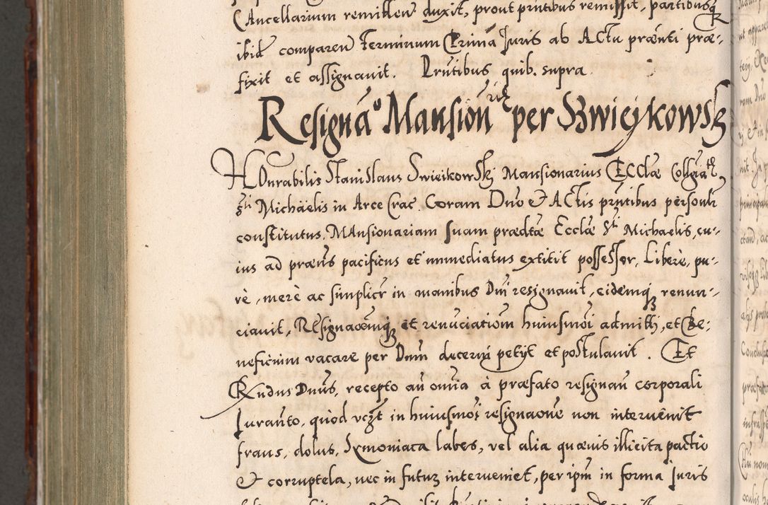 Zdjęcie nr 1148 dla obiektu archiwalnego: Illistrissimo et revedissimo in Christo Patre Domino Domino Georgio Rzadziwił Miserone Divina Sacrostae R. E. Tituli S. Sixti Presbitero Cardinali Duce in Olyka et Niesswiesz ad Gubernacula Ecclessiae Cracoviensis cuius administratorialem a Sancta Sede Apostolica obtinverat feliciter sedente. Acta actorum, causarum, sententiarum tam deffinitivarum quam interloquutoriarum decretorum, obligationum, quietationum, recognitionum, constitutionum procuratorum etc. coram Reverendo Domino Stanislao Crassinskz de Crasne Archidiacono Cracoviensis, Scholastico Gnesnesis, Custode Plocensis etc. Vicario et Officiali Generali Cracoviensi in Ano Domini Millesimo Quingentesimo Nonagesimo Primo cuius indictio quarta pontificatus SS. Domini Nostri Gregorii XIIII Anno I psius prio feliciter incipiut