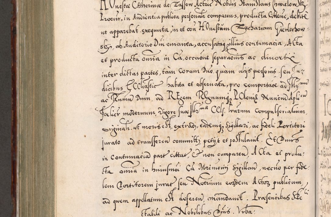 Zdjęcie nr 1146 dla obiektu archiwalnego: Illistrissimo et revedissimo in Christo Patre Domino Domino Georgio Rzadziwił Miserone Divina Sacrostae R. E. Tituli S. Sixti Presbitero Cardinali Duce in Olyka et Niesswiesz ad Gubernacula Ecclessiae Cracoviensis cuius administratorialem a Sancta Sede Apostolica obtinverat feliciter sedente. Acta actorum, causarum, sententiarum tam deffinitivarum quam interloquutoriarum decretorum, obligationum, quietationum, recognitionum, constitutionum procuratorum etc. coram Reverendo Domino Stanislao Crassinskz de Crasne Archidiacono Cracoviensis, Scholastico Gnesnesis, Custode Plocensis etc. Vicario et Officiali Generali Cracoviensi in Ano Domini Millesimo Quingentesimo Nonagesimo Primo cuius indictio quarta pontificatus SS. Domini Nostri Gregorii XIIII Anno I psius prio feliciter incipiut