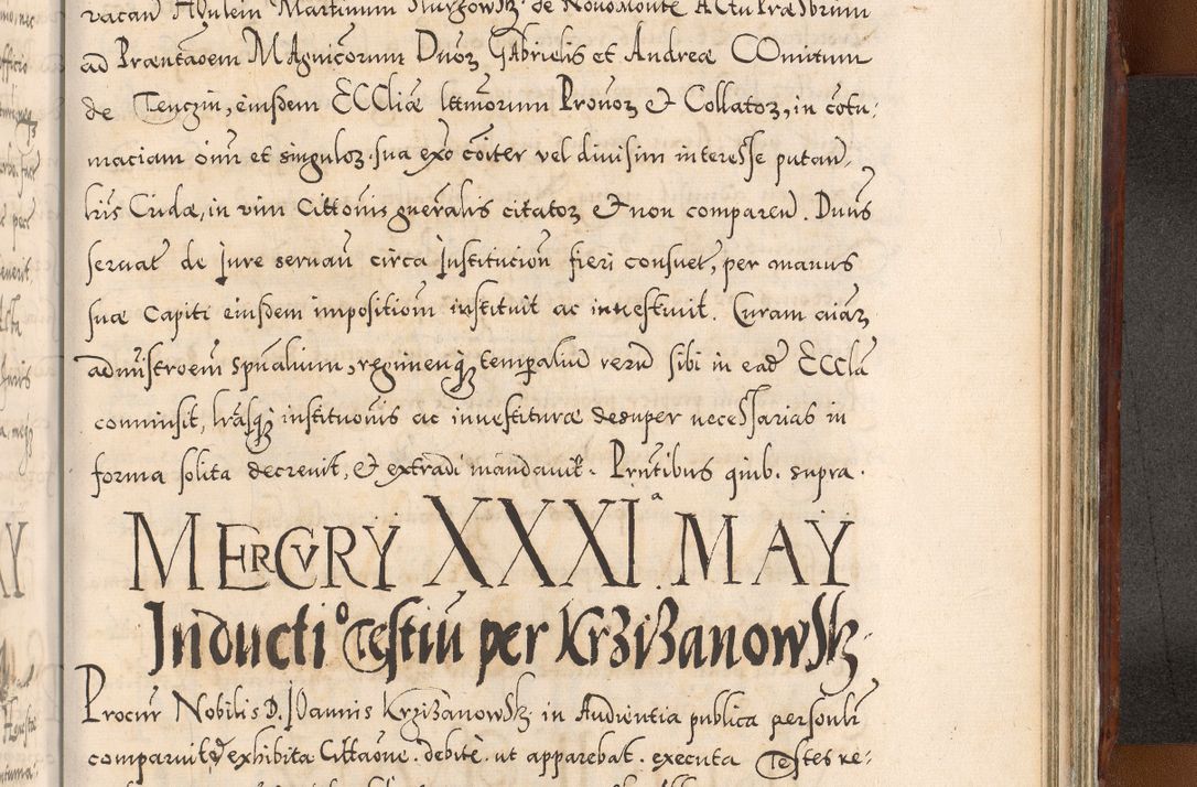 Zdjęcie nr 1133 dla obiektu archiwalnego: Illistrissimo et revedissimo in Christo Patre Domino Domino Georgio Rzadziwił Miserone Divina Sacrostae R. E. Tituli S. Sixti Presbitero Cardinali Duce in Olyka et Niesswiesz ad Gubernacula Ecclessiae Cracoviensis cuius administratorialem a Sancta Sede Apostolica obtinverat feliciter sedente. Acta actorum, causarum, sententiarum tam deffinitivarum quam interloquutoriarum decretorum, obligationum, quietationum, recognitionum, constitutionum procuratorum etc. coram Reverendo Domino Stanislao Crassinskz de Crasne Archidiacono Cracoviensis, Scholastico Gnesnesis, Custode Plocensis etc. Vicario et Officiali Generali Cracoviensi in Ano Domini Millesimo Quingentesimo Nonagesimo Primo cuius indictio quarta pontificatus SS. Domini Nostri Gregorii XIIII Anno I psius prio feliciter incipiut