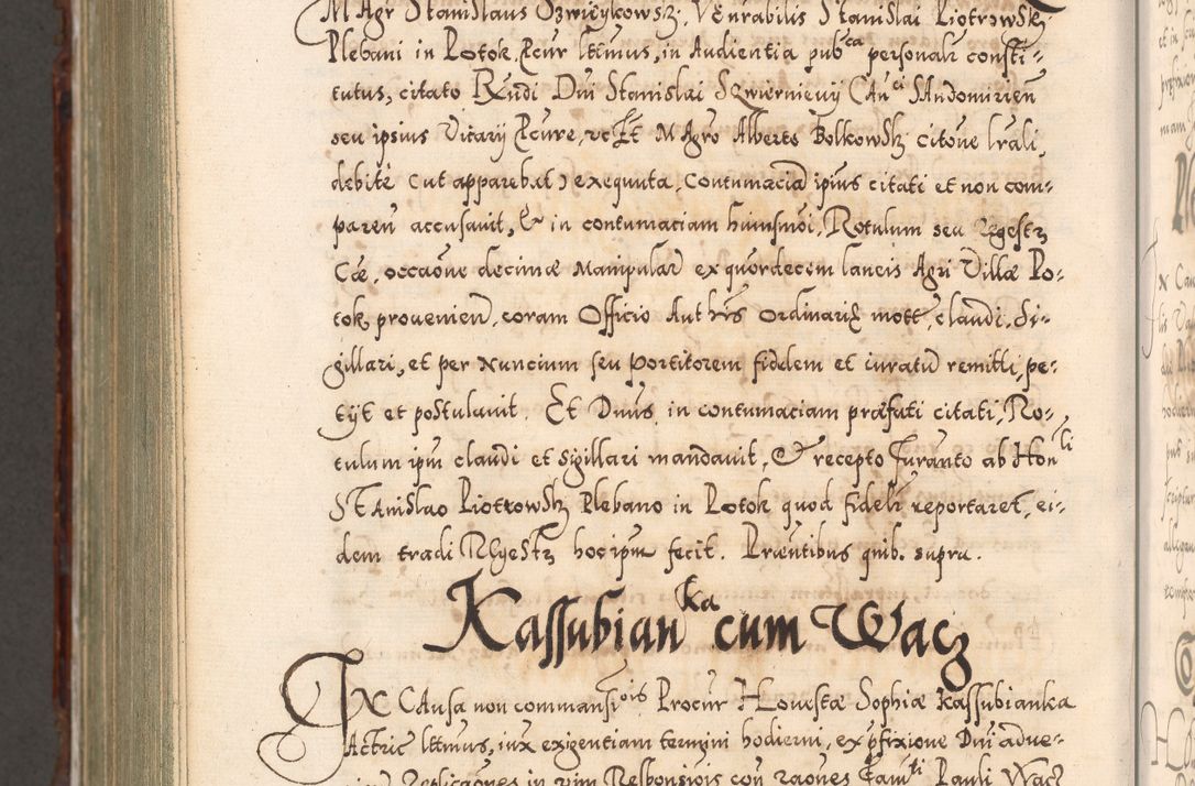 Zdjęcie nr 1209 dla obiektu archiwalnego: Illistrissimo et revedissimo in Christo Patre Domino Domino Georgio Rzadziwił Miserone Divina Sacrostae R. E. Tituli S. Sixti Presbitero Cardinali Duce in Olyka et Niesswiesz ad Gubernacula Ecclessiae Cracoviensis cuius administratorialem a Sancta Sede Apostolica obtinverat feliciter sedente. Acta actorum, causarum, sententiarum tam deffinitivarum quam interloquutoriarum decretorum, obligationum, quietationum, recognitionum, constitutionum procuratorum etc. coram Reverendo Domino Stanislao Crassinskz de Crasne Archidiacono Cracoviensis, Scholastico Gnesnesis, Custode Plocensis etc. Vicario et Officiali Generali Cracoviensi in Ano Domini Millesimo Quingentesimo Nonagesimo Primo cuius indictio quarta pontificatus SS. Domini Nostri Gregorii XIIII Anno I psius prio feliciter incipiut