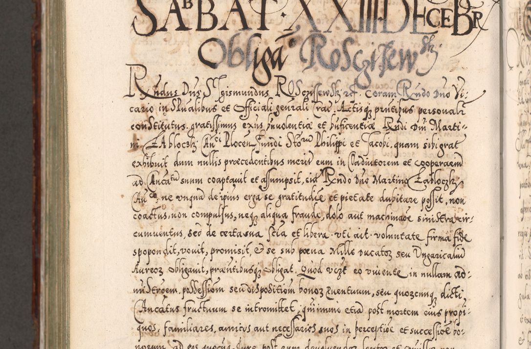 Zdjęcie nr 1266 dla obiektu archiwalnego: Illistrissimo et revedissimo in Christo Patre Domino Domino Georgio Rzadziwił Miserone Divina Sacrostae R. E. Tituli S. Sixti Presbitero Cardinali Duce in Olyka et Niesswiesz ad Gubernacula Ecclessiae Cracoviensis cuius administratorialem a Sancta Sede Apostolica obtinverat feliciter sedente. Acta actorum, causarum, sententiarum tam deffinitivarum quam interloquutoriarum decretorum, obligationum, quietationum, recognitionum, constitutionum procuratorum etc. coram Reverendo Domino Stanislao Crassinskz de Crasne Archidiacono Cracoviensis, Scholastico Gnesnesis, Custode Plocensis etc. Vicario et Officiali Generali Cracoviensi in Ano Domini Millesimo Quingentesimo Nonagesimo Primo cuius indictio quarta pontificatus SS. Domini Nostri Gregorii XIIII Anno I psius prio feliciter incipiut