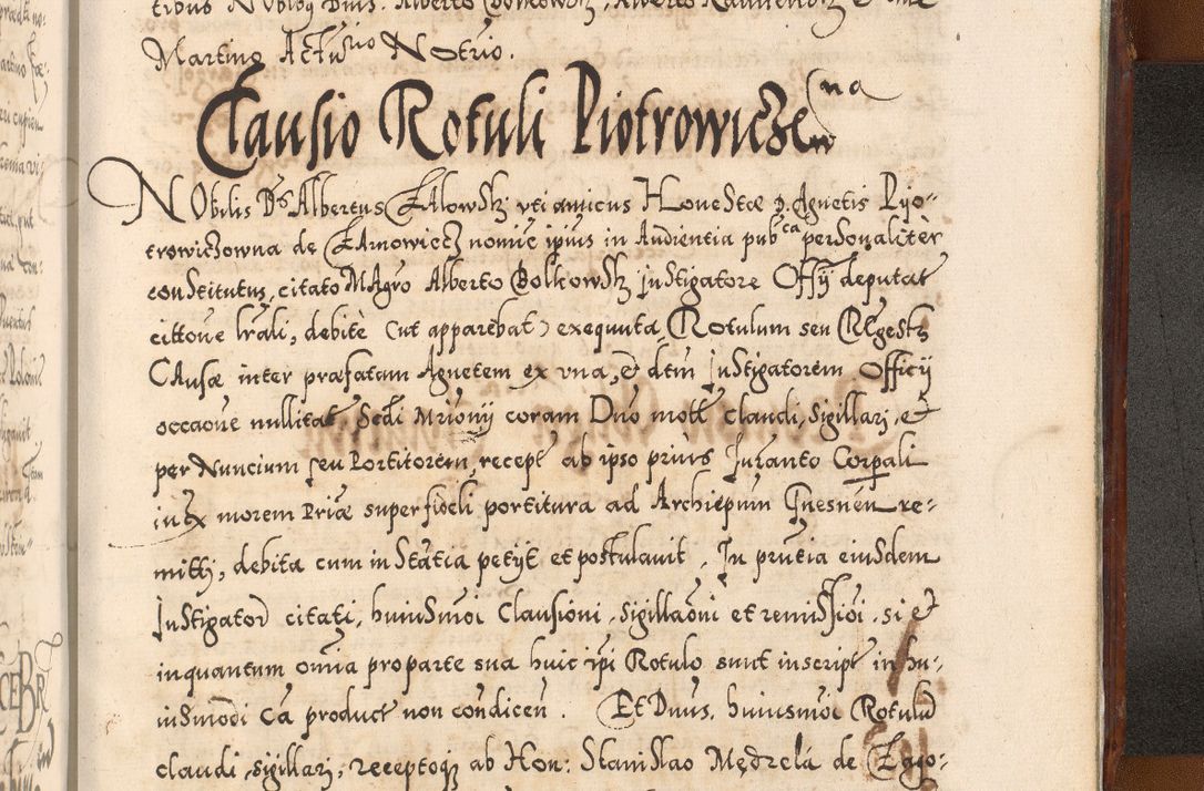 Zdjęcie nr 1263 dla obiektu archiwalnego: Illistrissimo et revedissimo in Christo Patre Domino Domino Georgio Rzadziwił Miserone Divina Sacrostae R. E. Tituli S. Sixti Presbitero Cardinali Duce in Olyka et Niesswiesz ad Gubernacula Ecclessiae Cracoviensis cuius administratorialem a Sancta Sede Apostolica obtinverat feliciter sedente. Acta actorum, causarum, sententiarum tam deffinitivarum quam interloquutoriarum decretorum, obligationum, quietationum, recognitionum, constitutionum procuratorum etc. coram Reverendo Domino Stanislao Crassinskz de Crasne Archidiacono Cracoviensis, Scholastico Gnesnesis, Custode Plocensis etc. Vicario et Officiali Generali Cracoviensi in Ano Domini Millesimo Quingentesimo Nonagesimo Primo cuius indictio quarta pontificatus SS. Domini Nostri Gregorii XIIII Anno I psius prio feliciter incipiut