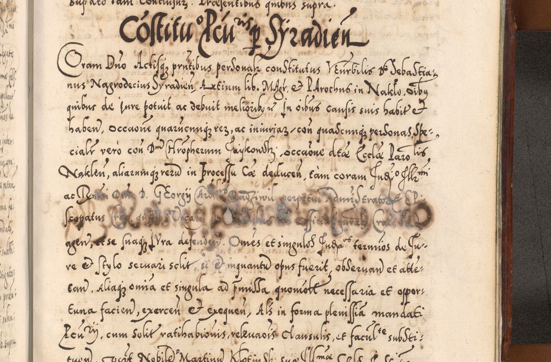 Zdjęcie nr 1240 dla obiektu archiwalnego: Illistrissimo et revedissimo in Christo Patre Domino Domino Georgio Rzadziwił Miserone Divina Sacrostae R. E. Tituli S. Sixti Presbitero Cardinali Duce in Olyka et Niesswiesz ad Gubernacula Ecclessiae Cracoviensis cuius administratorialem a Sancta Sede Apostolica obtinverat feliciter sedente. Acta actorum, causarum, sententiarum tam deffinitivarum quam interloquutoriarum decretorum, obligationum, quietationum, recognitionum, constitutionum procuratorum etc. coram Reverendo Domino Stanislao Crassinskz de Crasne Archidiacono Cracoviensis, Scholastico Gnesnesis, Custode Plocensis etc. Vicario et Officiali Generali Cracoviensi in Ano Domini Millesimo Quingentesimo Nonagesimo Primo cuius indictio quarta pontificatus SS. Domini Nostri Gregorii XIIII Anno I psius prio feliciter incipiut