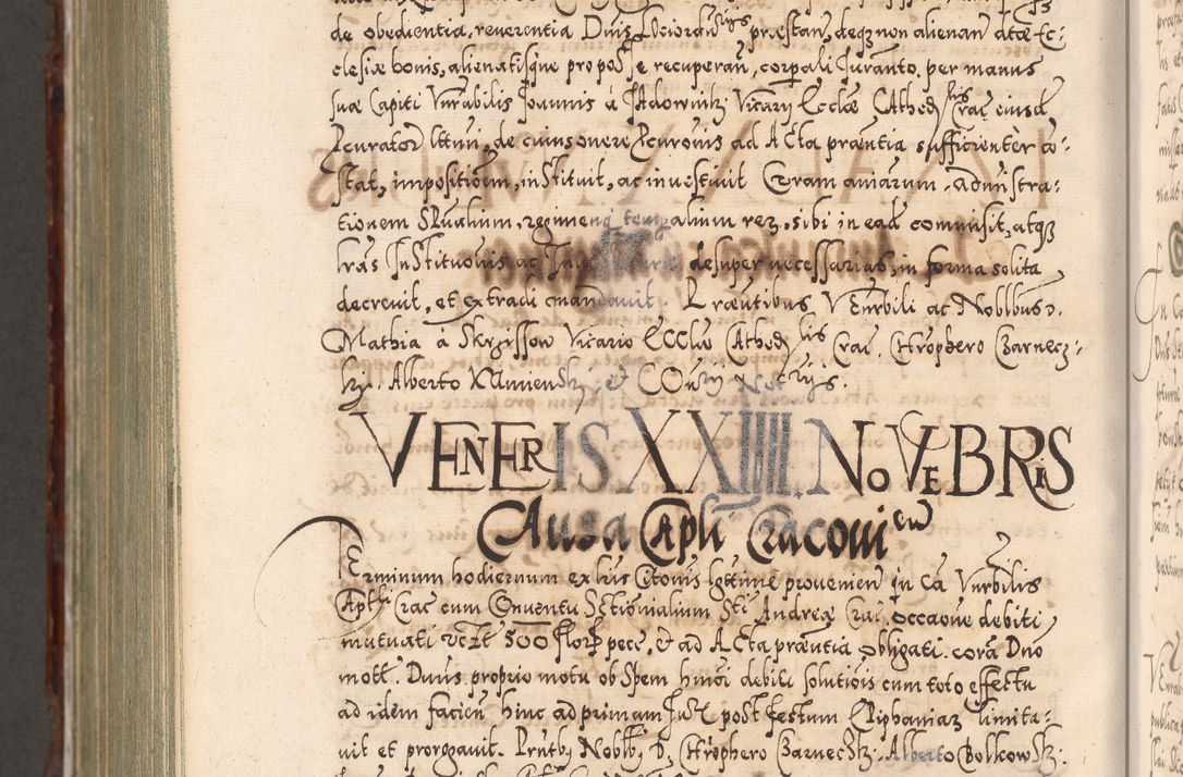 Zdjęcie nr 1235 dla obiektu archiwalnego: Illistrissimo et revedissimo in Christo Patre Domino Domino Georgio Rzadziwił Miserone Divina Sacrostae R. E. Tituli S. Sixti Presbitero Cardinali Duce in Olyka et Niesswiesz ad Gubernacula Ecclessiae Cracoviensis cuius administratorialem a Sancta Sede Apostolica obtinverat feliciter sedente. Acta actorum, causarum, sententiarum tam deffinitivarum quam interloquutoriarum decretorum, obligationum, quietationum, recognitionum, constitutionum procuratorum etc. coram Reverendo Domino Stanislao Crassinskz de Crasne Archidiacono Cracoviensis, Scholastico Gnesnesis, Custode Plocensis etc. Vicario et Officiali Generali Cracoviensi in Ano Domini Millesimo Quingentesimo Nonagesimo Primo cuius indictio quarta pontificatus SS. Domini Nostri Gregorii XIIII Anno I psius prio feliciter incipiut